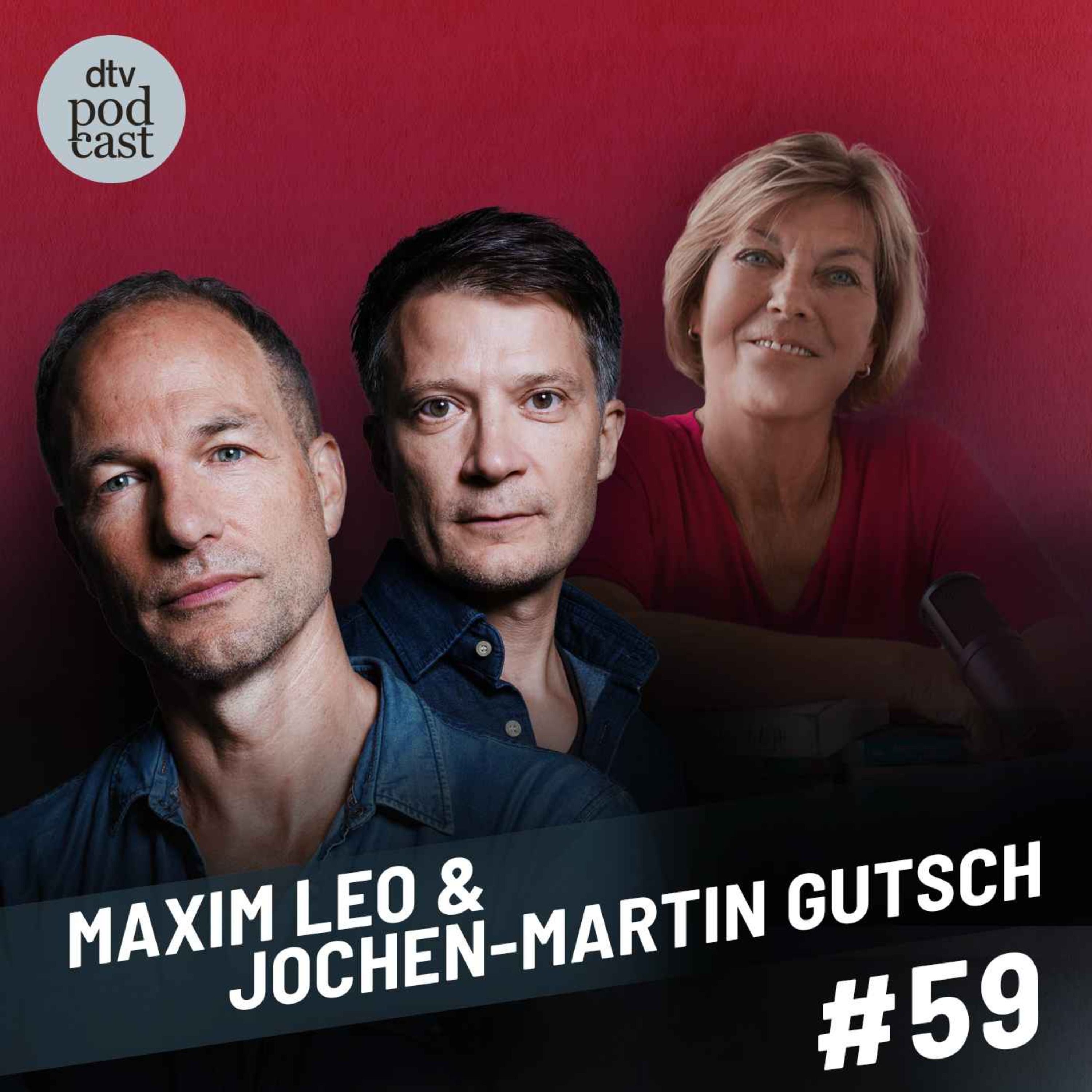 Dora Heldt trifft - Maxim Leo und Jochen-Martin Gutsch