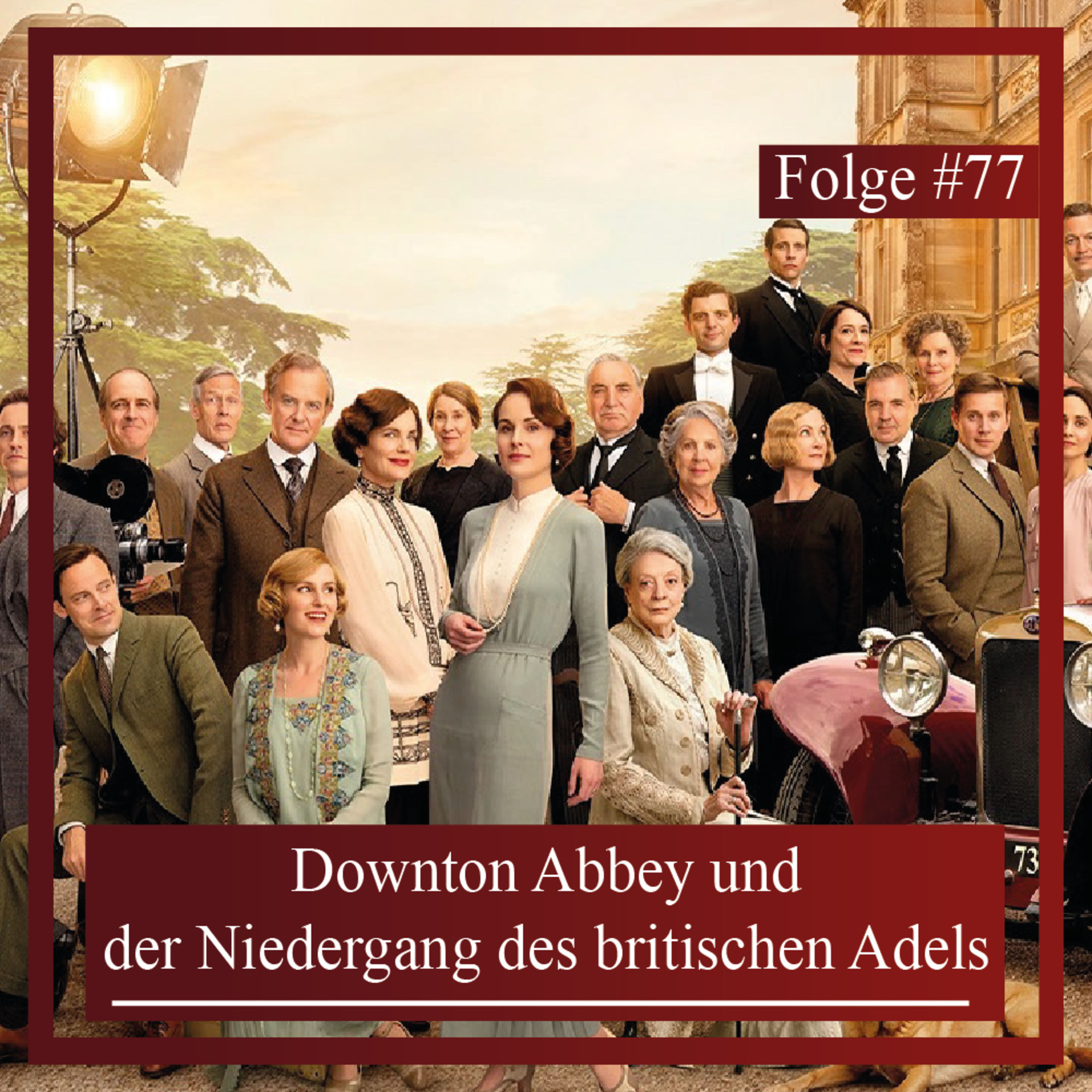 Downton Abbey und der Niedergang des britischen Adels
