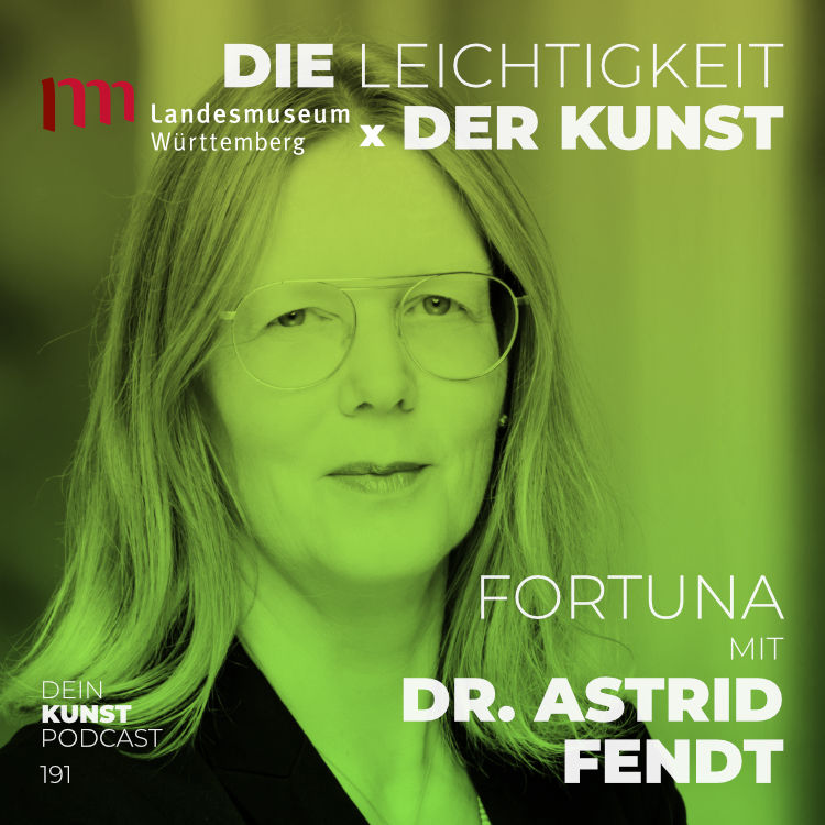 Dr. Astrid Fendt, Landesmuseum Württemberg: Fortuna