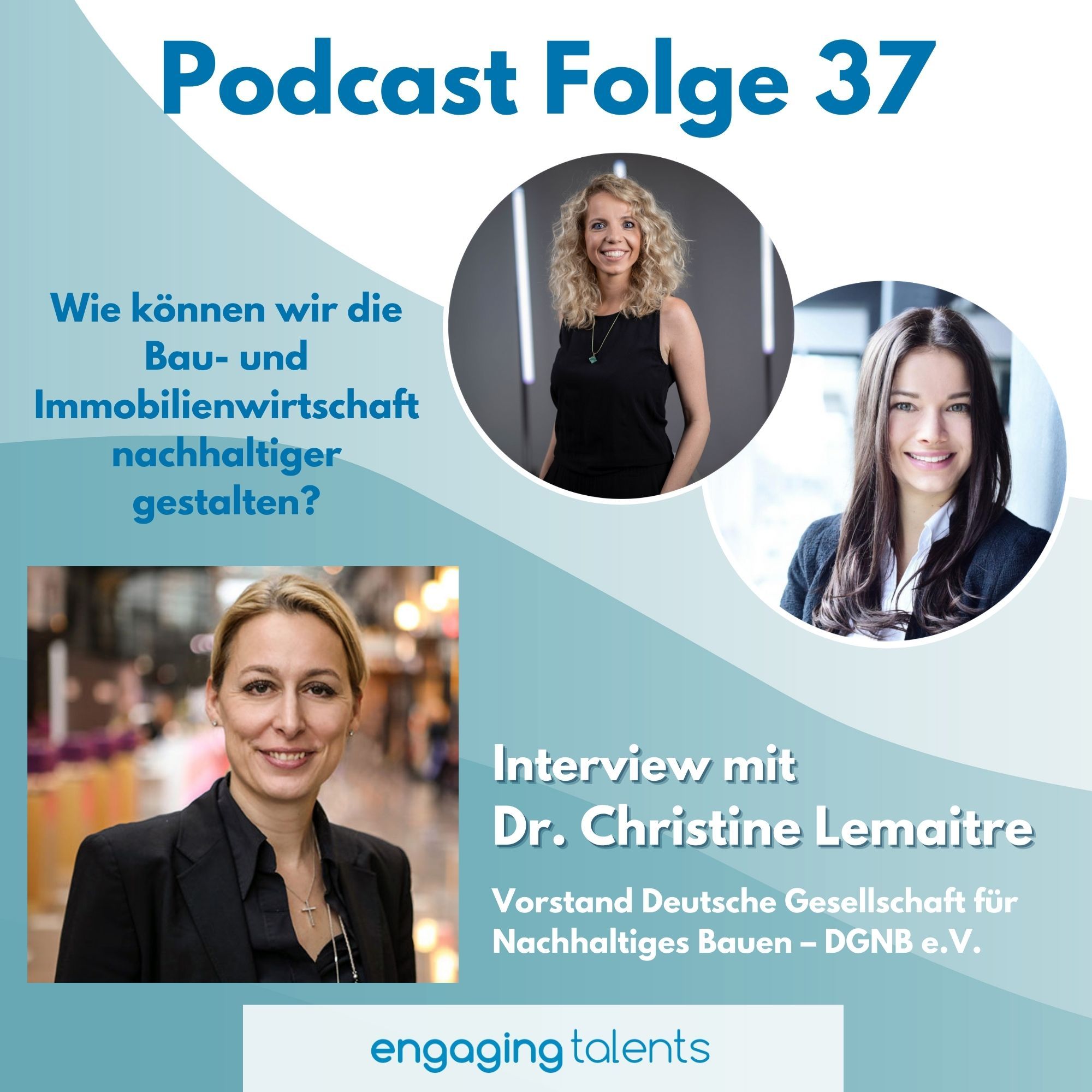 Dr. Christine Lemaitre: Wie können wir die Bau- und Immobilienwirtschaft nachhaltiger gestalten?