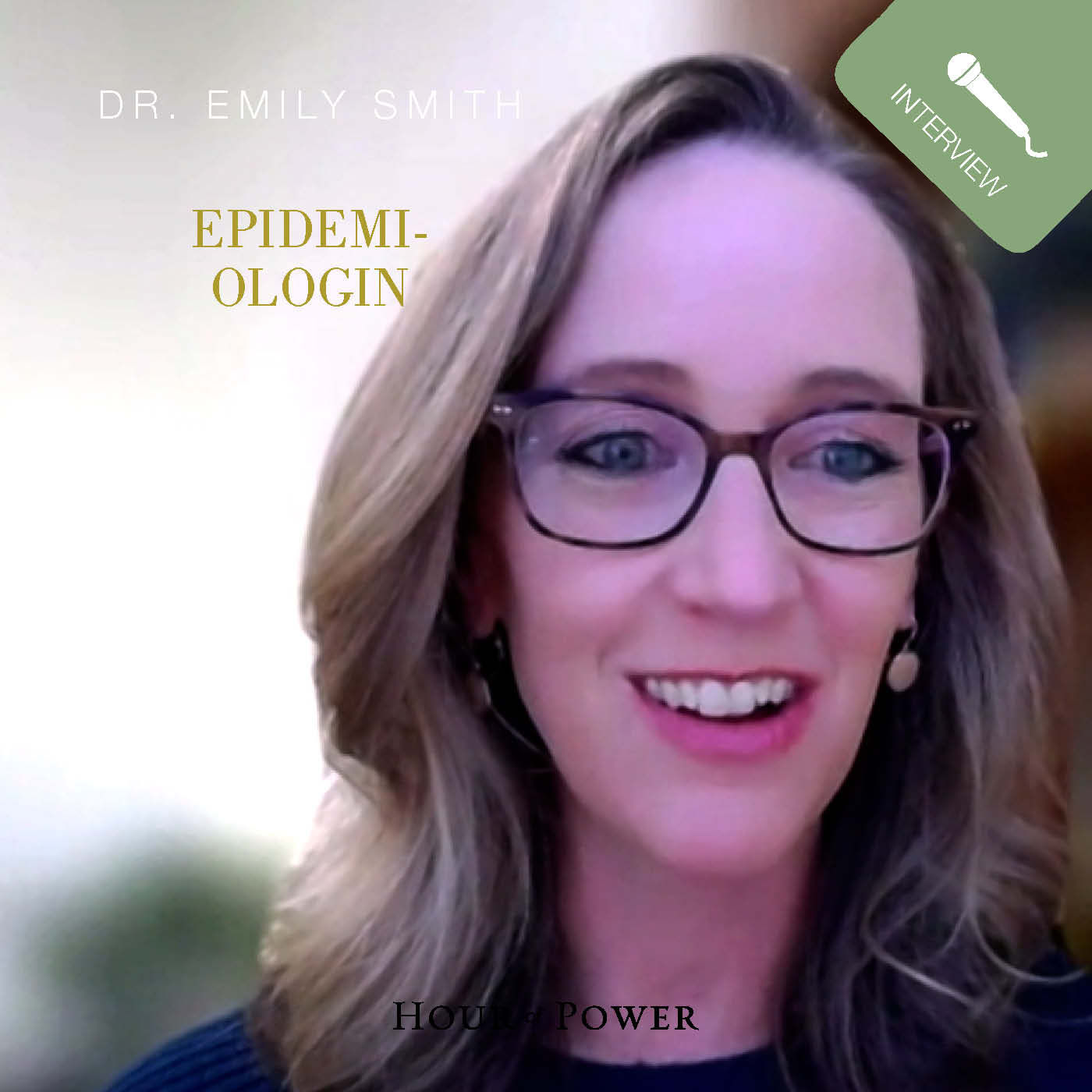 Dr. Emily Smith (Epidemiologin) im Gespräch mit Bobby Schuller