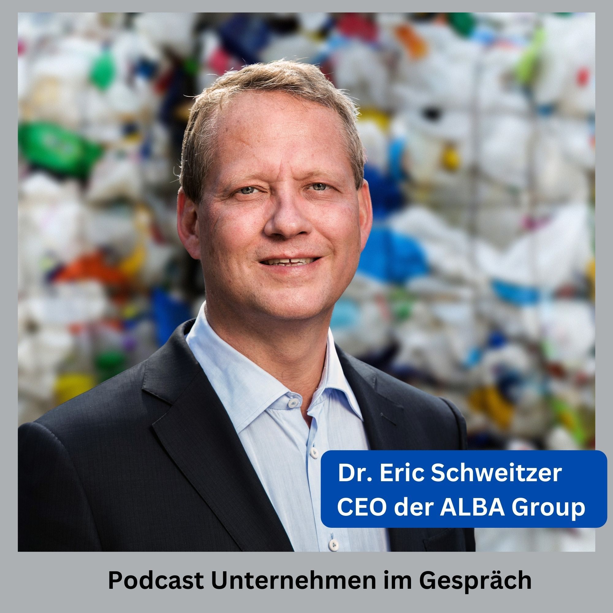 Dr. Eric Schweitzer, CEO der Alba Group, Rohstoff- und Entsorgungskonzern