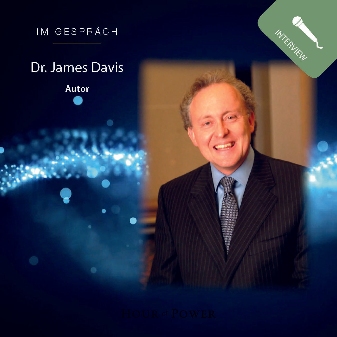Dr. James Davis (Autor) im Gespräch mit Bobby Schuller