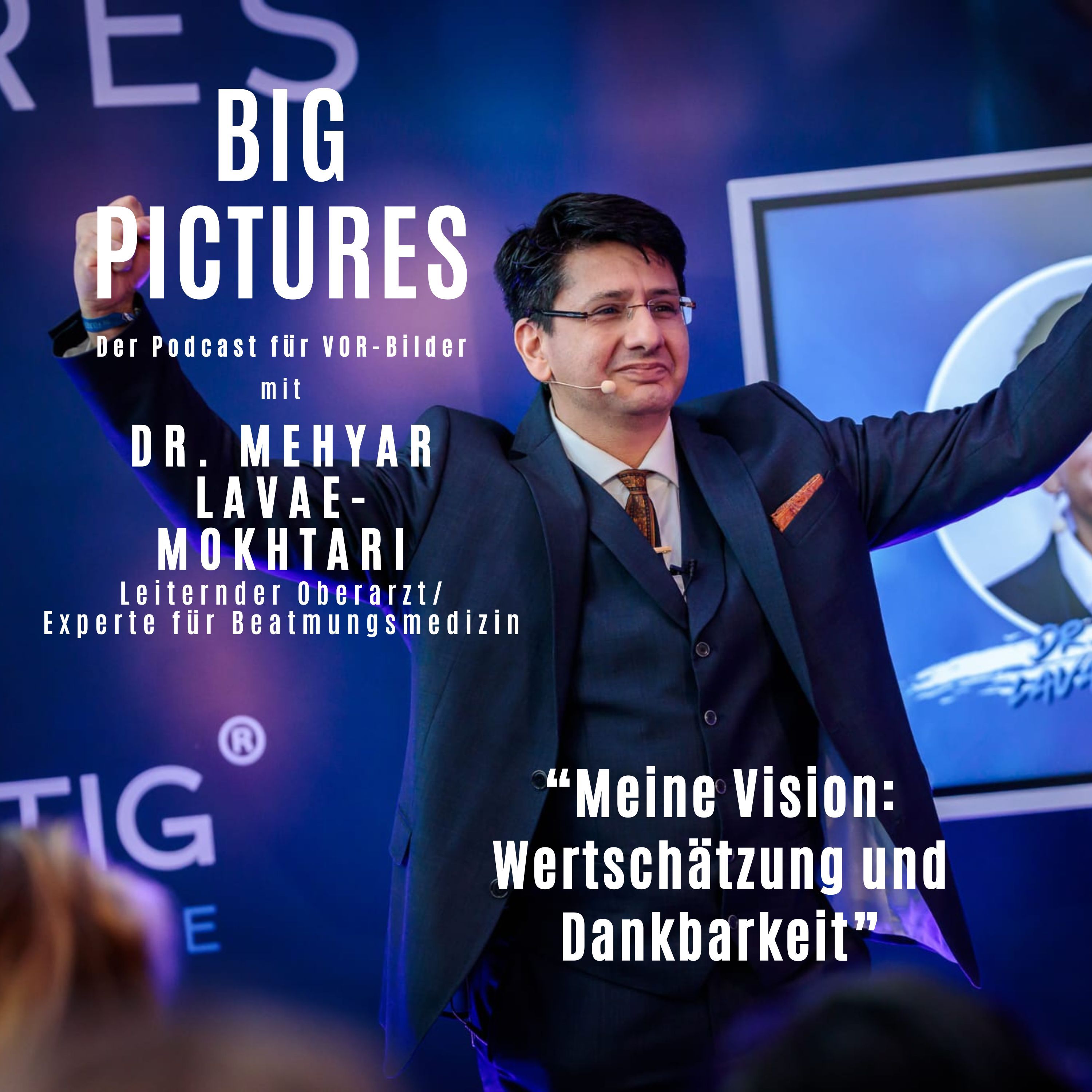 Dr. Mehyar Lavae-Mokhtari: "Meine Vision: Dankbarkeit und Wertschätzung"
