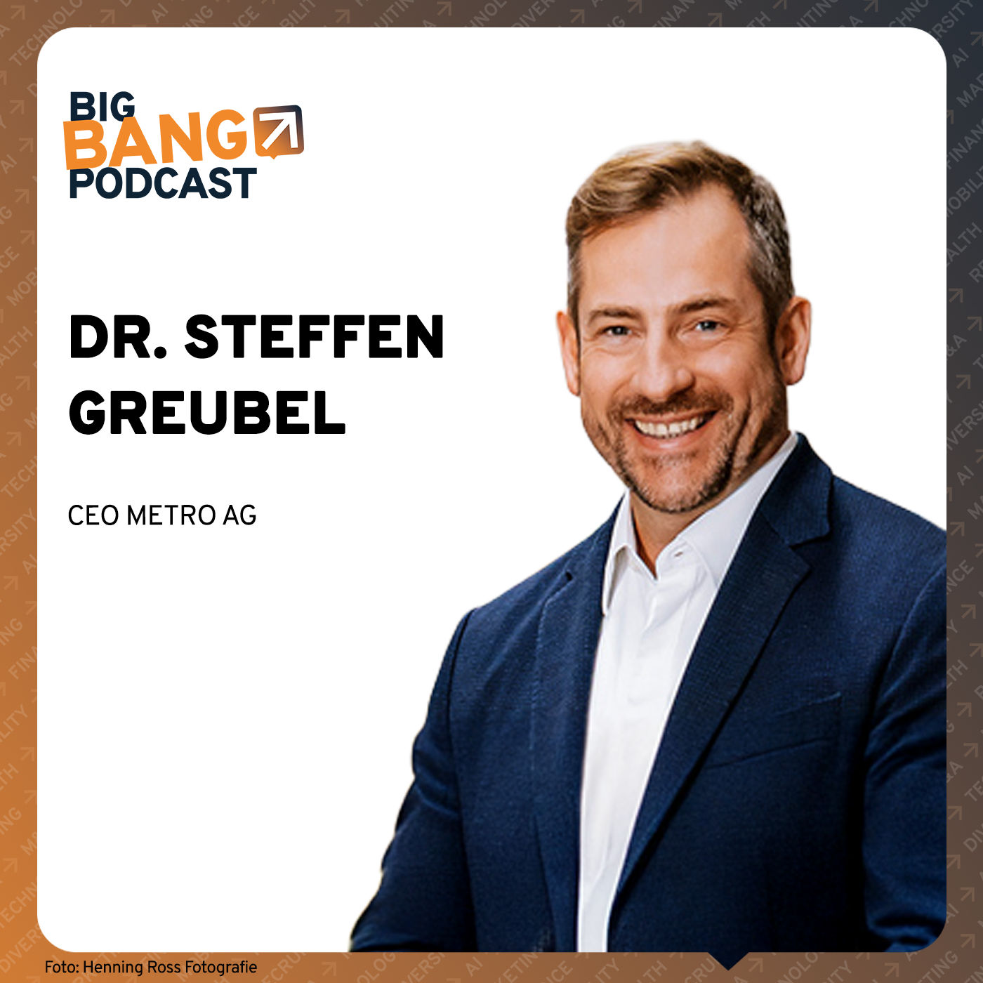 Dr. Steffen Greubel: Vom Traditionskonzern zur datengetriebenen Organisation – METRO im Wandel
