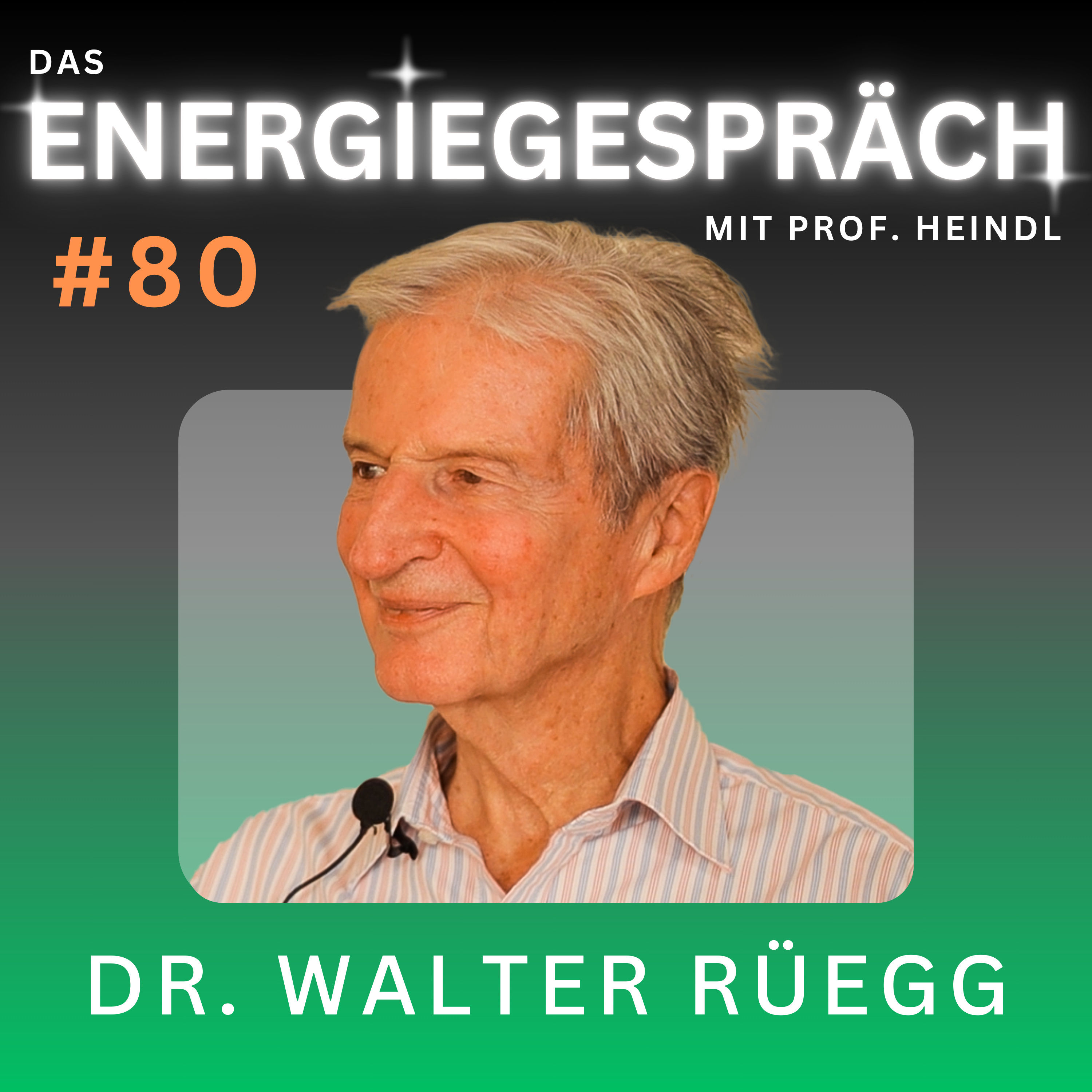 Dr. Walter Rüegg: Radioaktivität, Ängste, Feinstaub, Hormesis | Eduard Heindl Energiegespräch #080