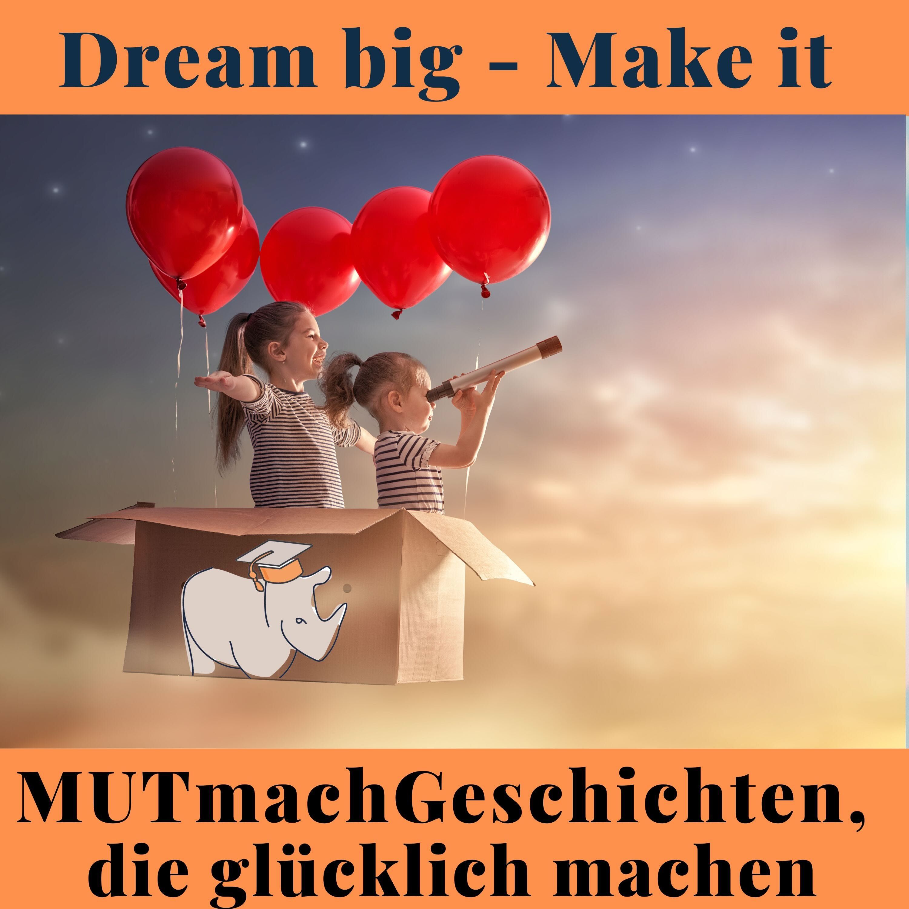 dream big-make it