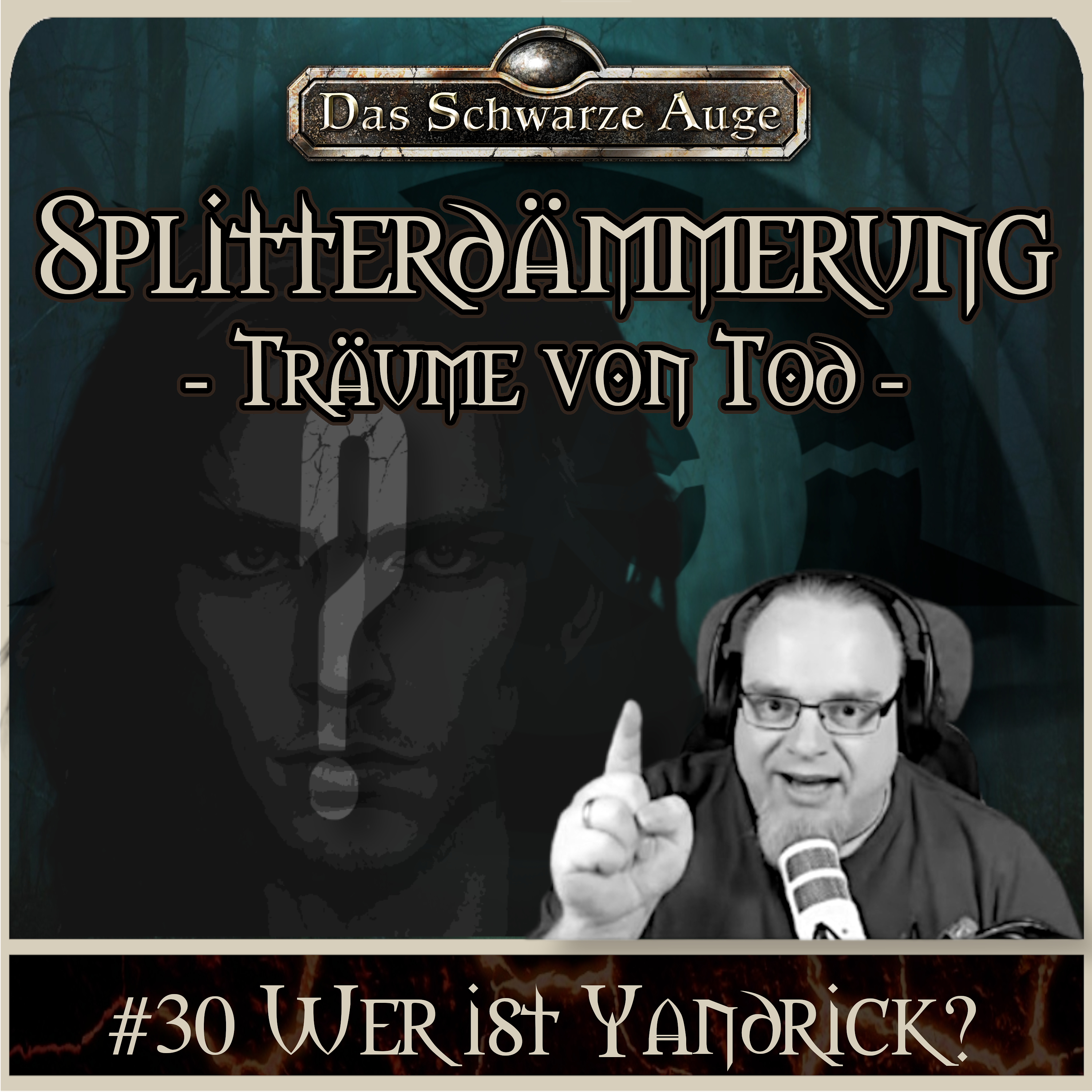 DSA - Die Splitterdämmerung - Träume von Tod 30 - Wer ist Yandrick?