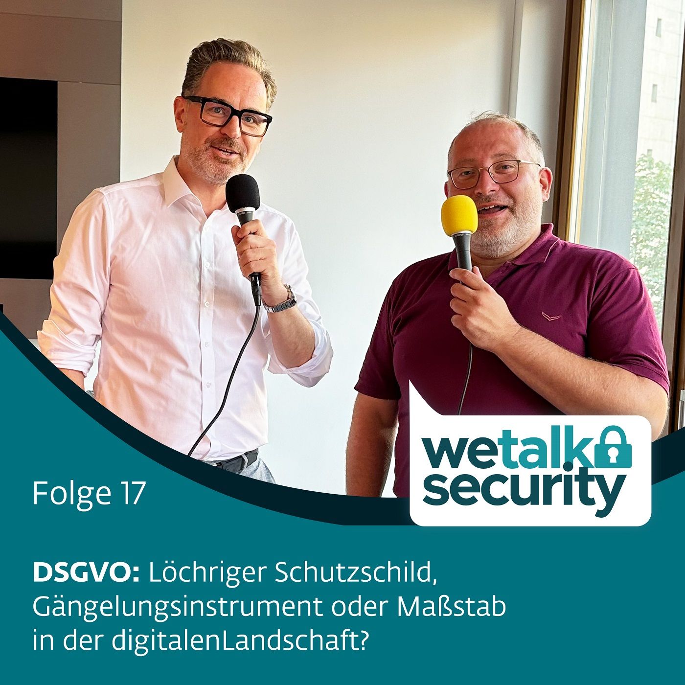 DSGVO: Löchriger Schutzschild, Gängelungsinstrument oder Maßstab in der digitalen Landschaft? | Folge 17