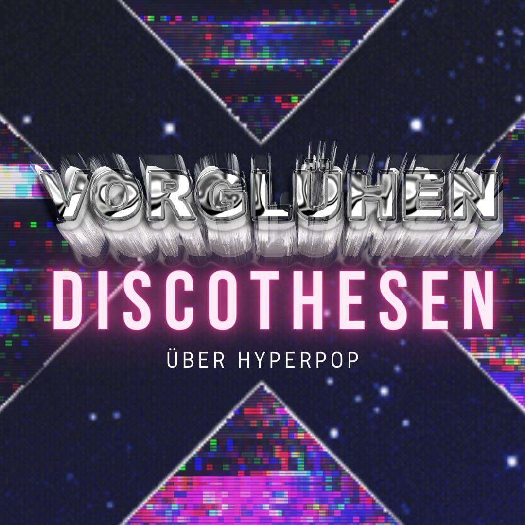DT 26 // Über Hyperpop (feat. Vorglühen)