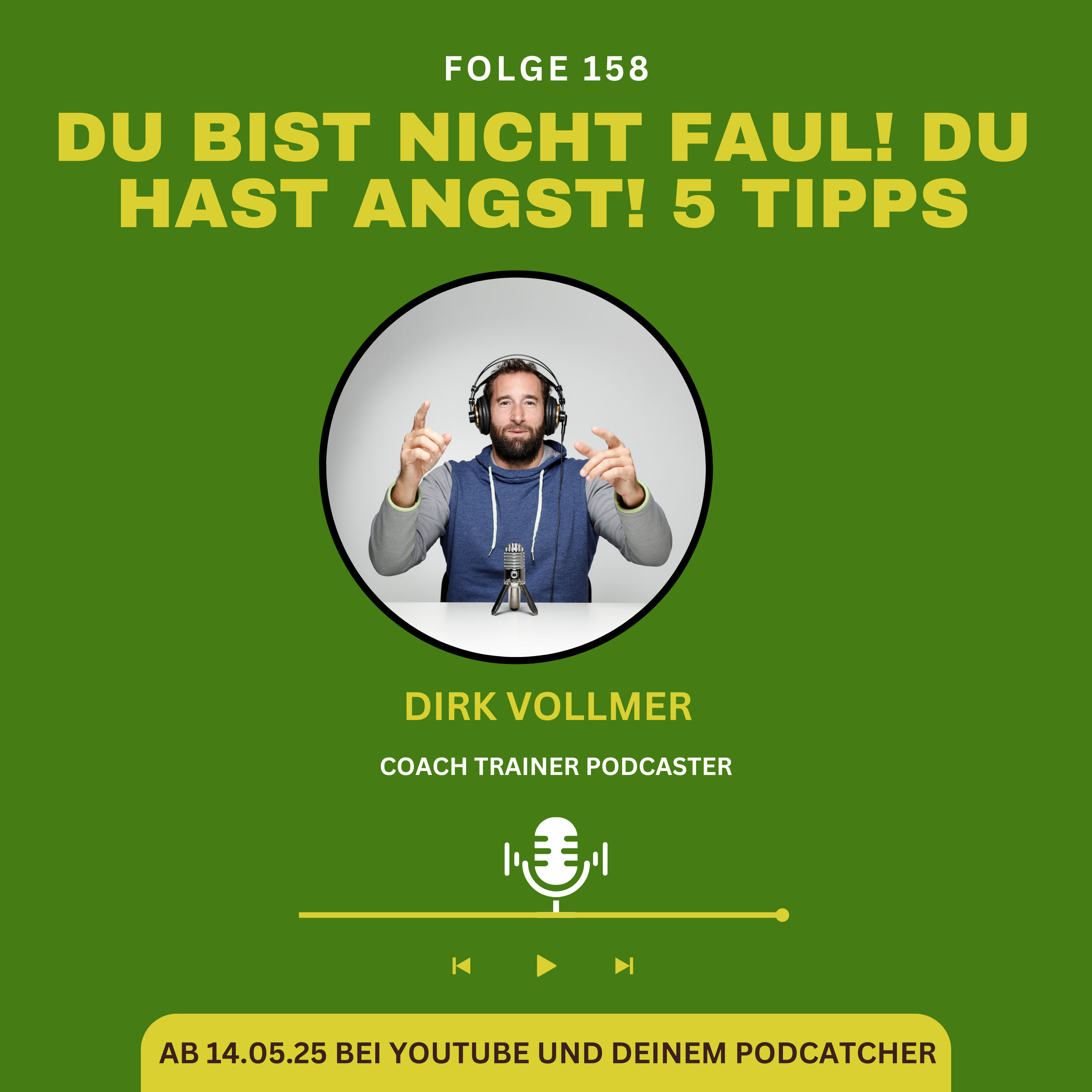 Du bist nicht faul. Du hast Angst