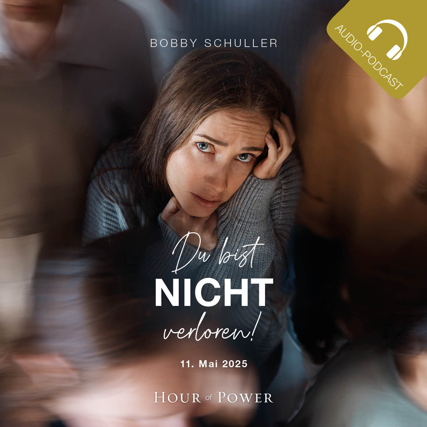 Du bist nicht verloren! - Predigt von Bobby Schuller