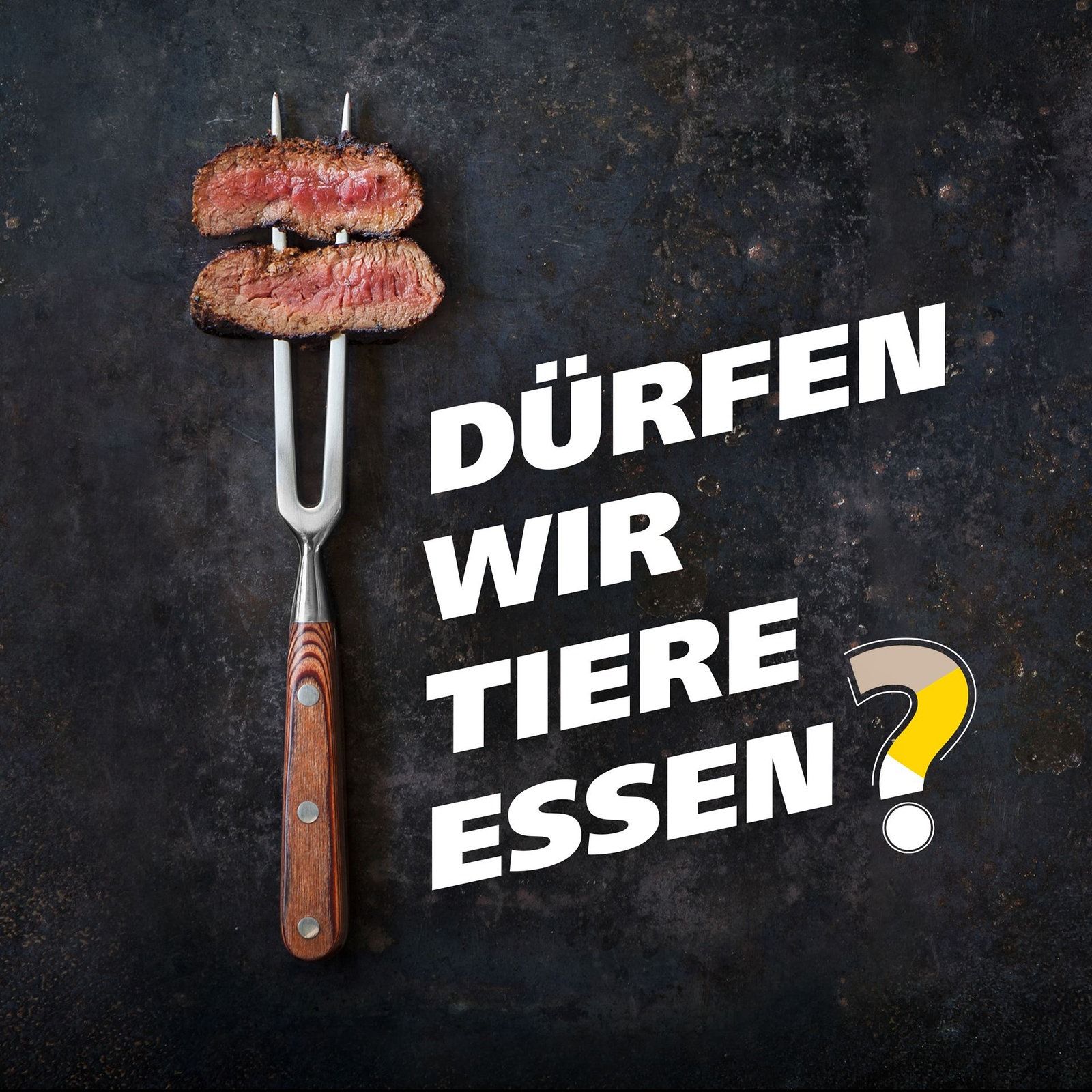 Dürfen wir Tiere essen?