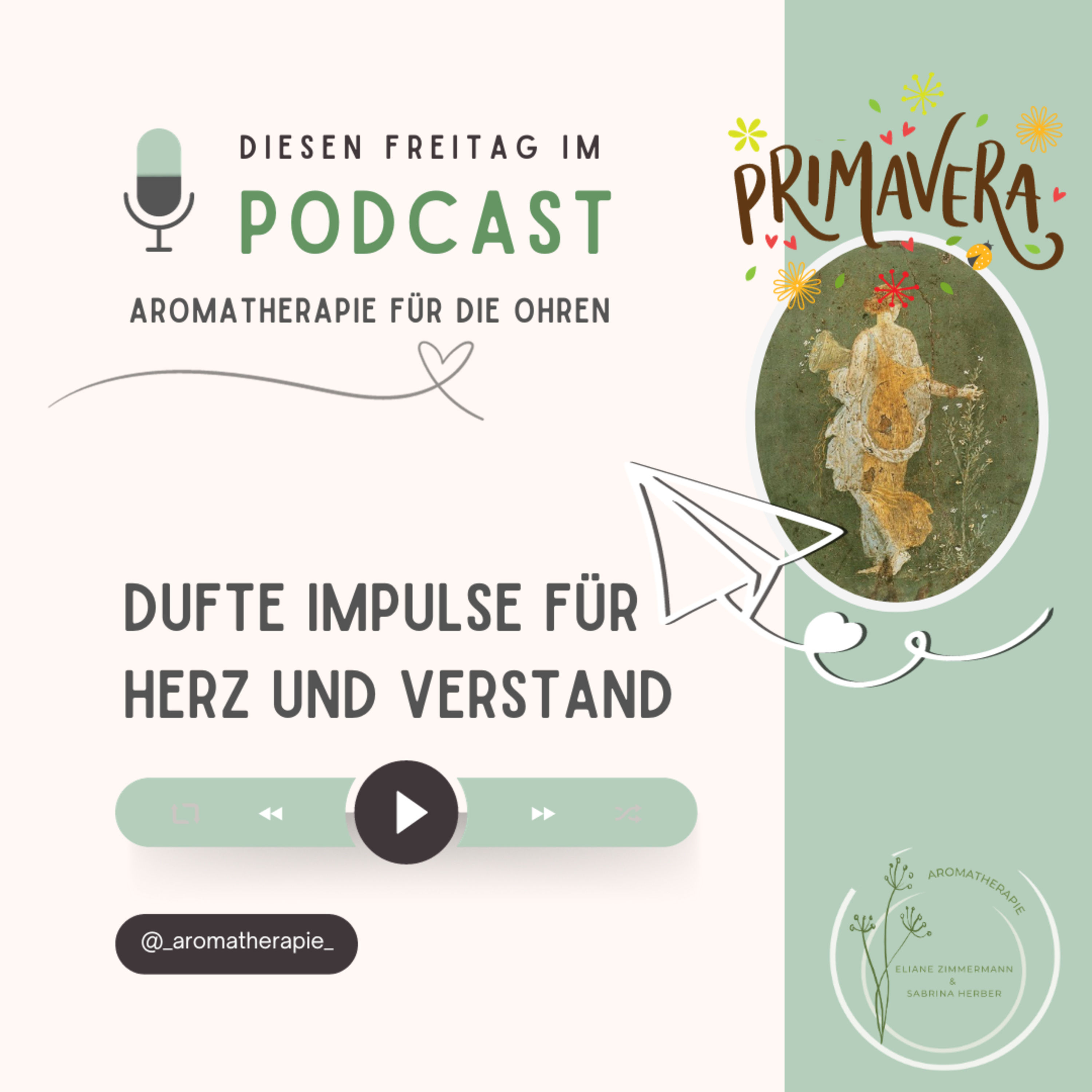Dufte Impulse für Herz und Verstand: Neues von der Primavera-Akademie