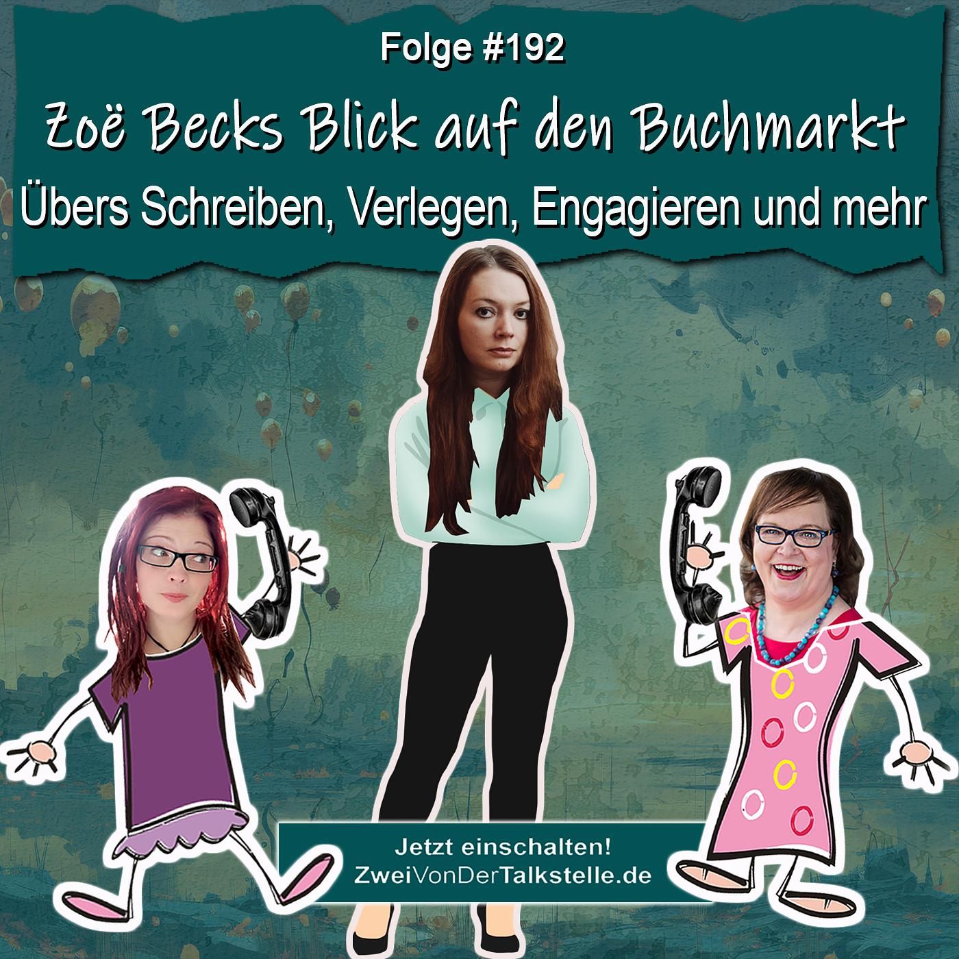 DZVDT #192 - Zoë Becks Blick auf den Buchmarkt - Übers Schreiben, Verlegen, Engagieren und mehr