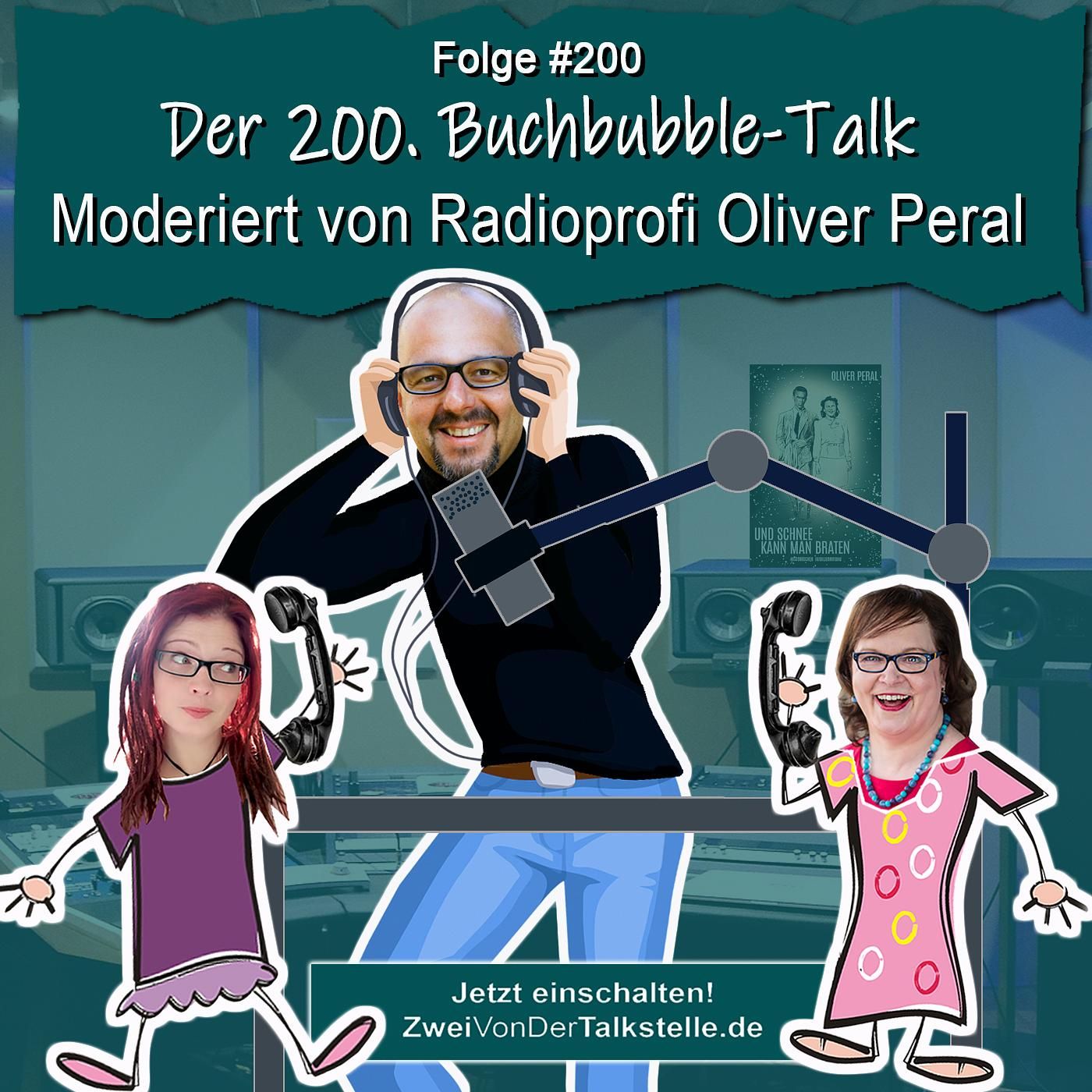DZVDT #200 - Der 200. Buchbubble-Talk – moderiert von Radioprofi Oliver Peral