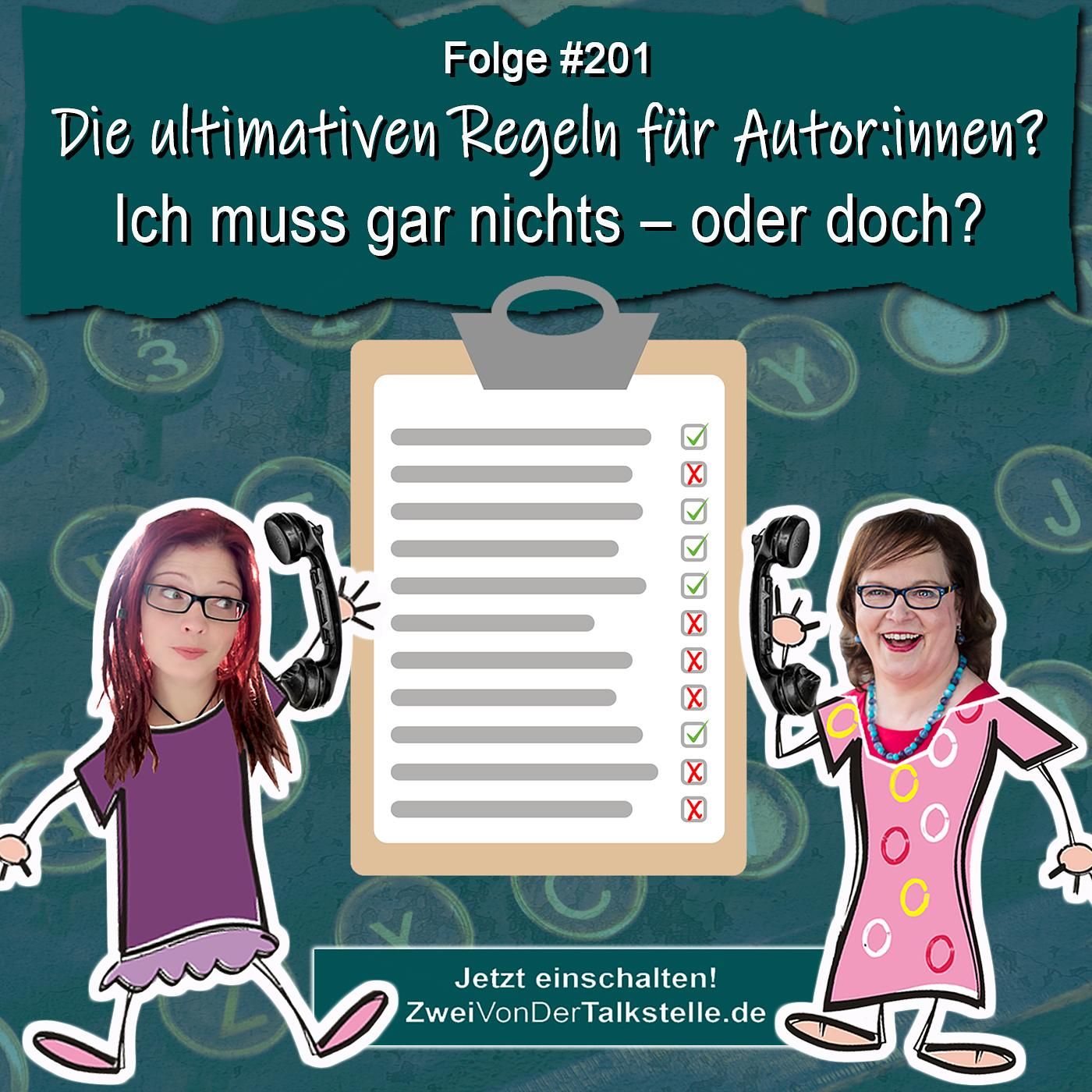 DZVDT #201 - Die ultimativen Regeln für Autor:innen? Ich muss gar nichts – oder doch?