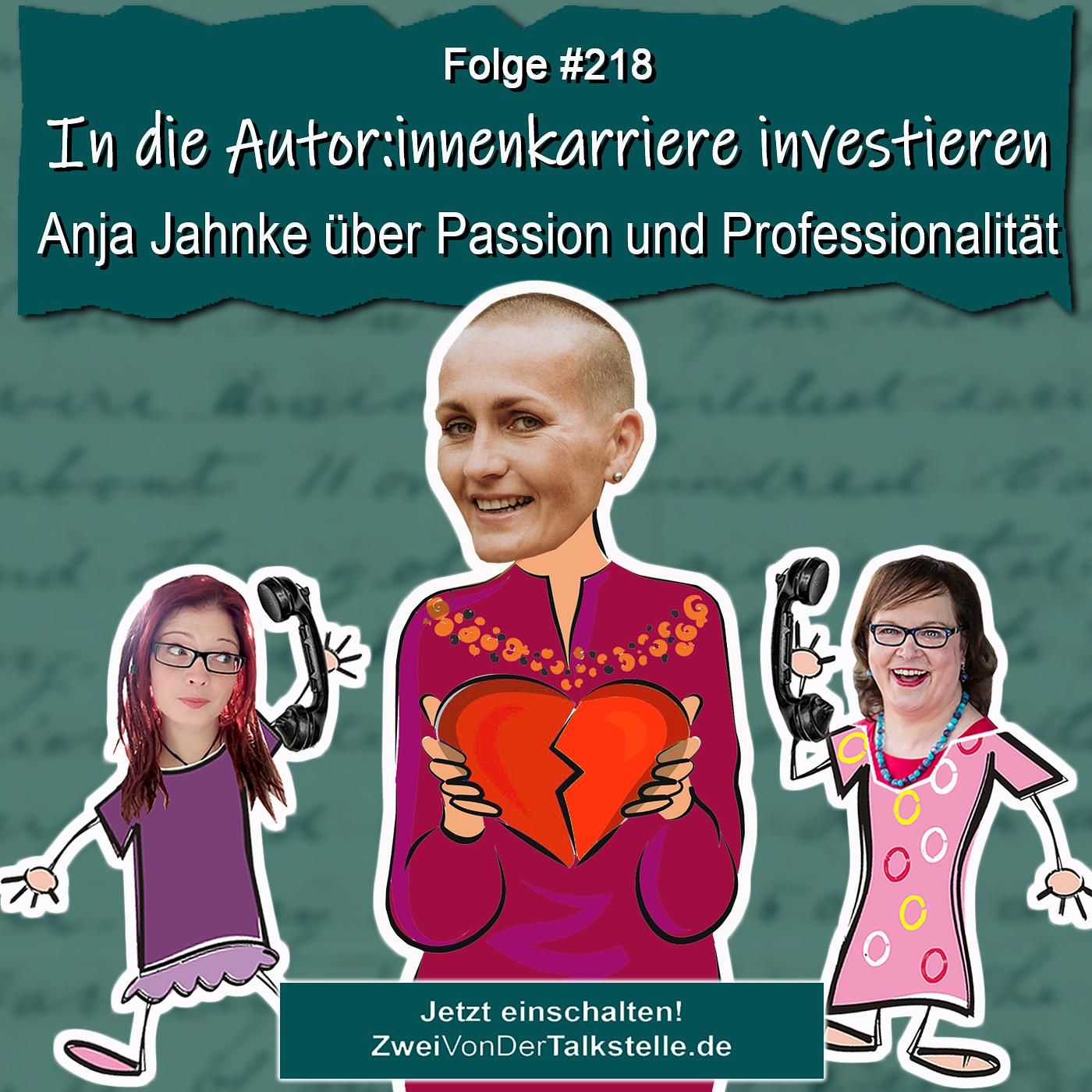 DZVDT #218 - In die Autor:innenkarriere investieren: Anja Jahnke über Passion und Professionalität