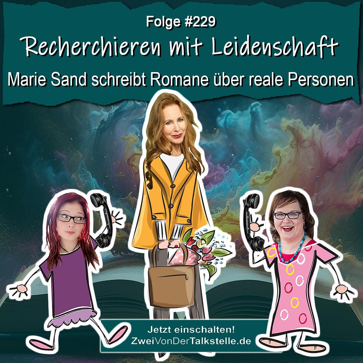 DZVDT #229 - Recherchieren mit Leidenschaft: Marie Sand schreibt Romane über reale Personen