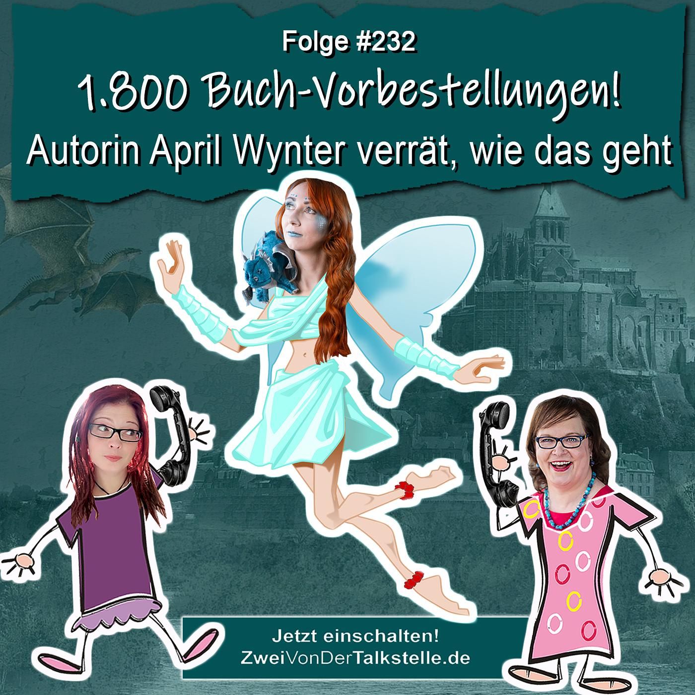DZVDT #232 - 1.800 Buch-Vorbestellungen! Autorin April Wynter verrät, wie das geht