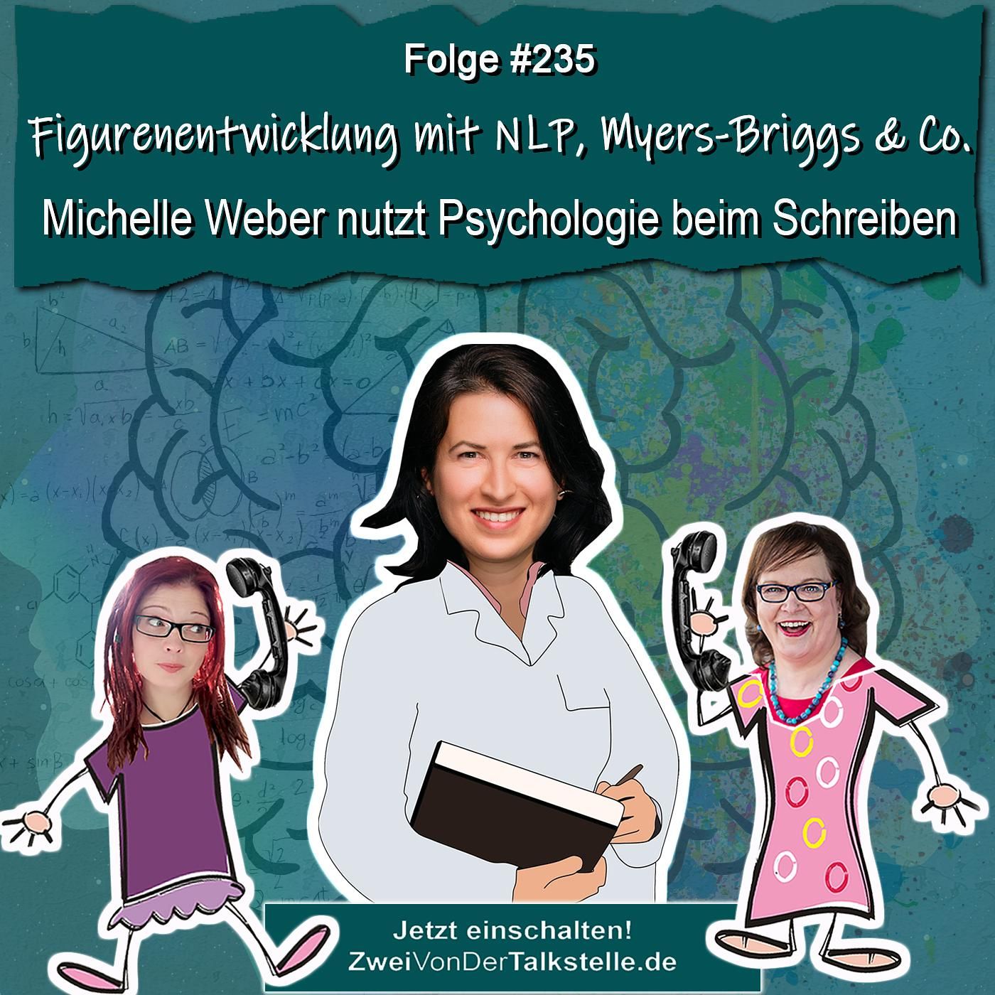 DZVDT #235 - Figurenentwicklung mit NLP, Myers-Briggs & Co.: Michelle Weber nutzt Psychologie beim Schreiben