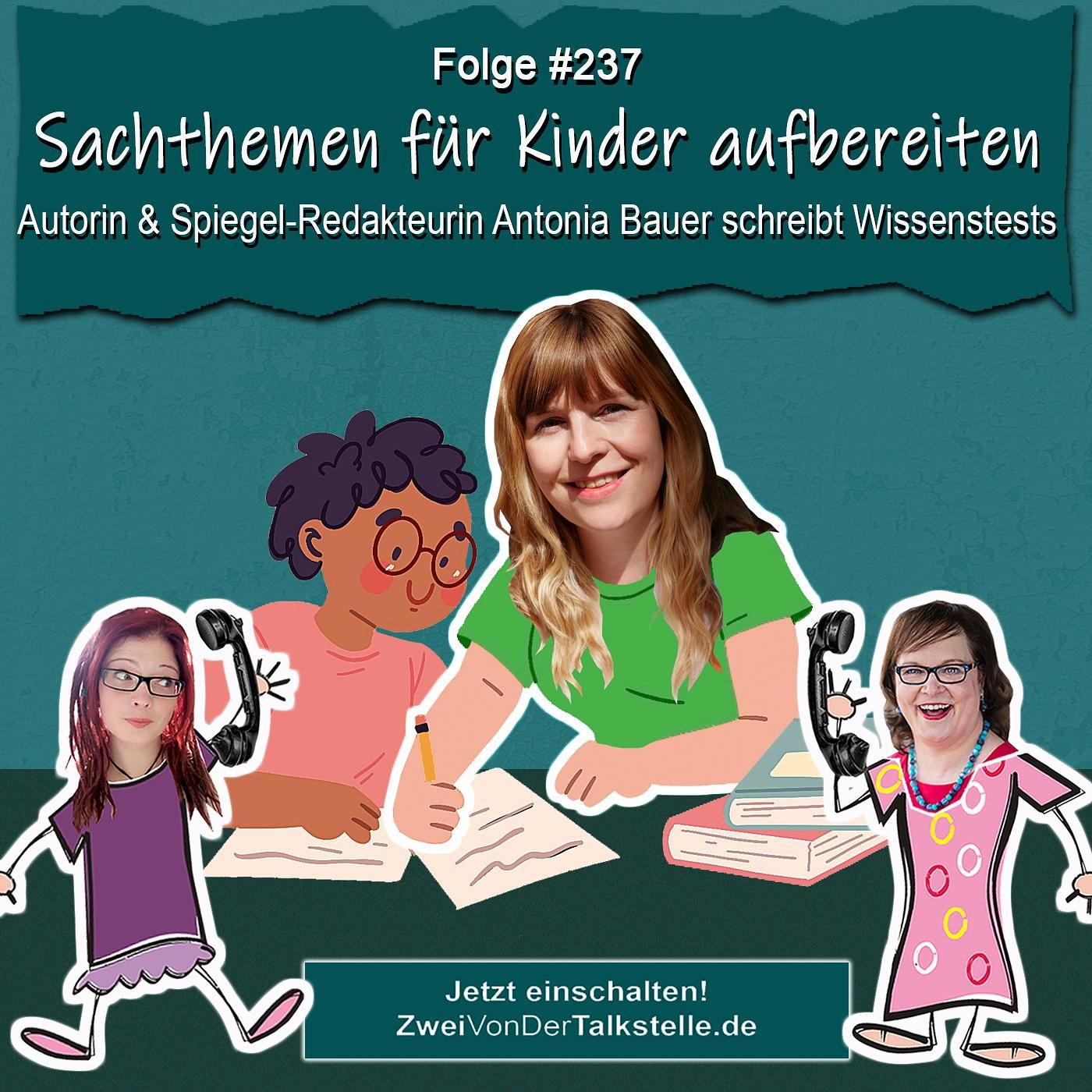 DZVDT #237 - Sachthemen für Kinder aufbereiten: Autorin & Spiegel-Redakteurin Antonia Bauer schreibt Wissenstests
