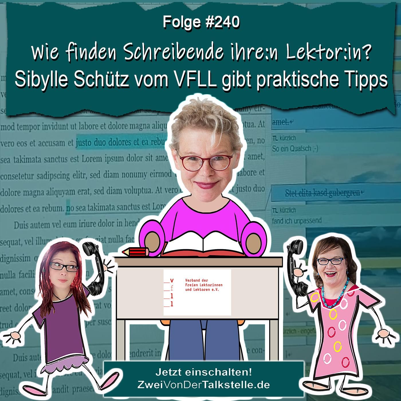 DZVDT #240 - Wie finden Schreibende ich ihre:n Lektor:in? Sibylle Schütz vom VFLL gibt praktische Tipps
