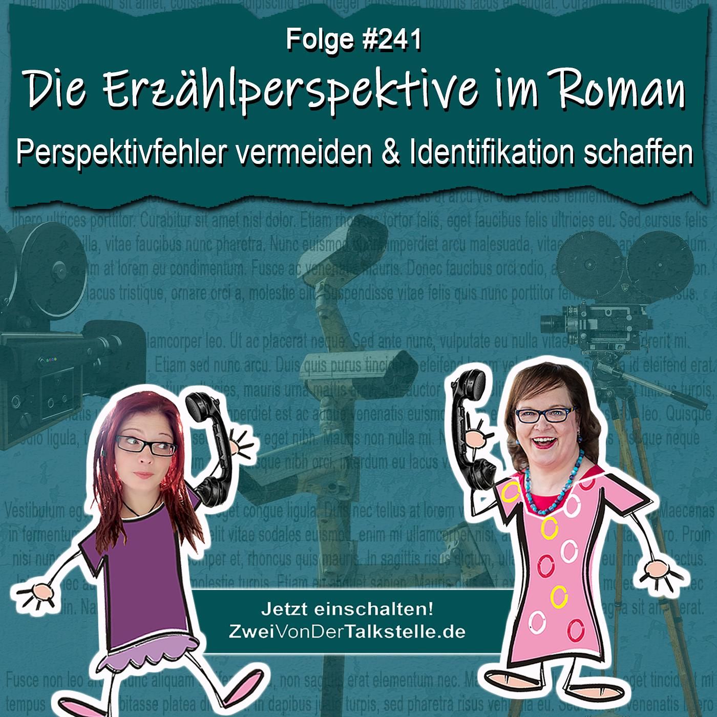 DZVDT #241 - Die Erzählperspektive im Roman: Perspektivfehler vermeiden und Identifikation schaffen