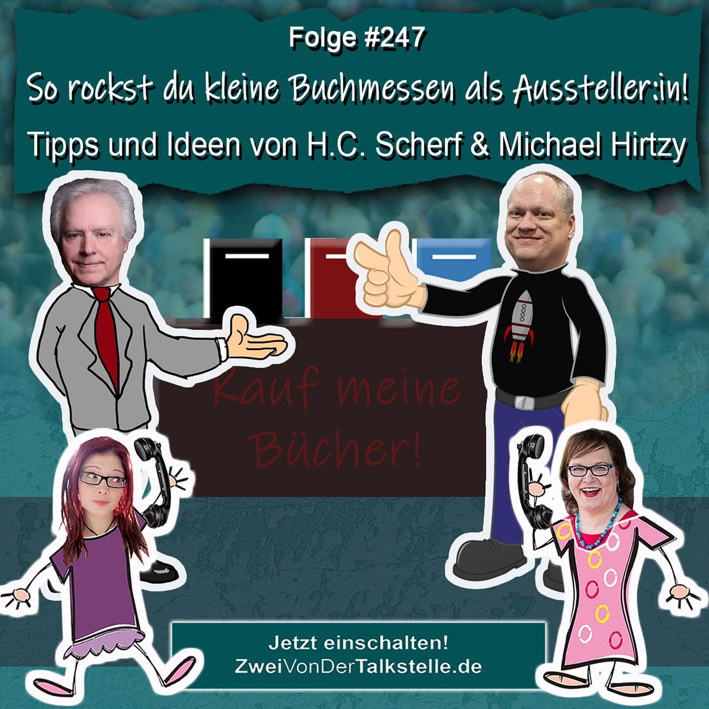 So rockst du kleine Buchmessen als Aussteller:in! Tipps und Ideen von H.C. Scherf und Michael Hirtzy