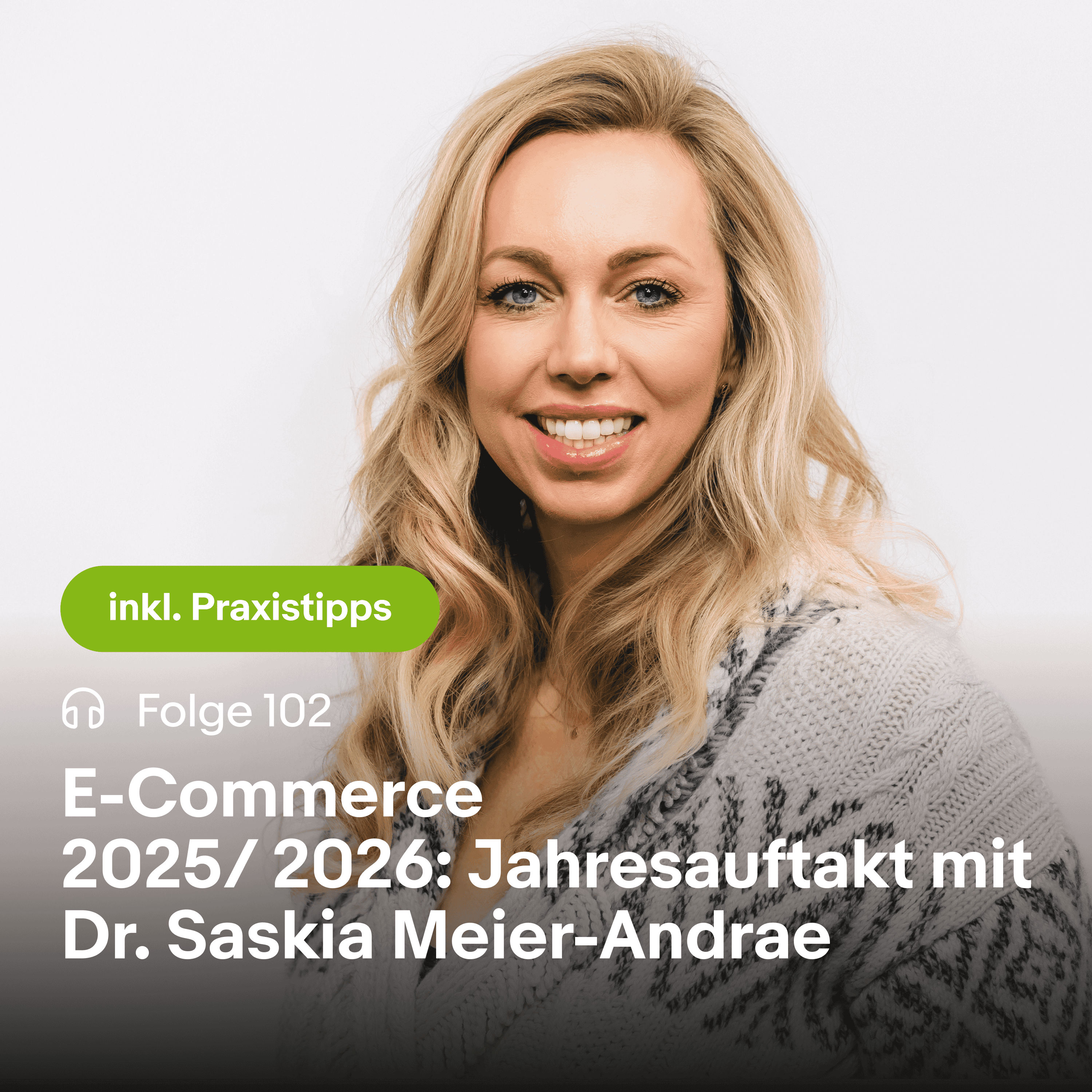 E-Commerce 2025/ 2026: Jahresauftakt mit Dr. Saskia Meier-Andrae