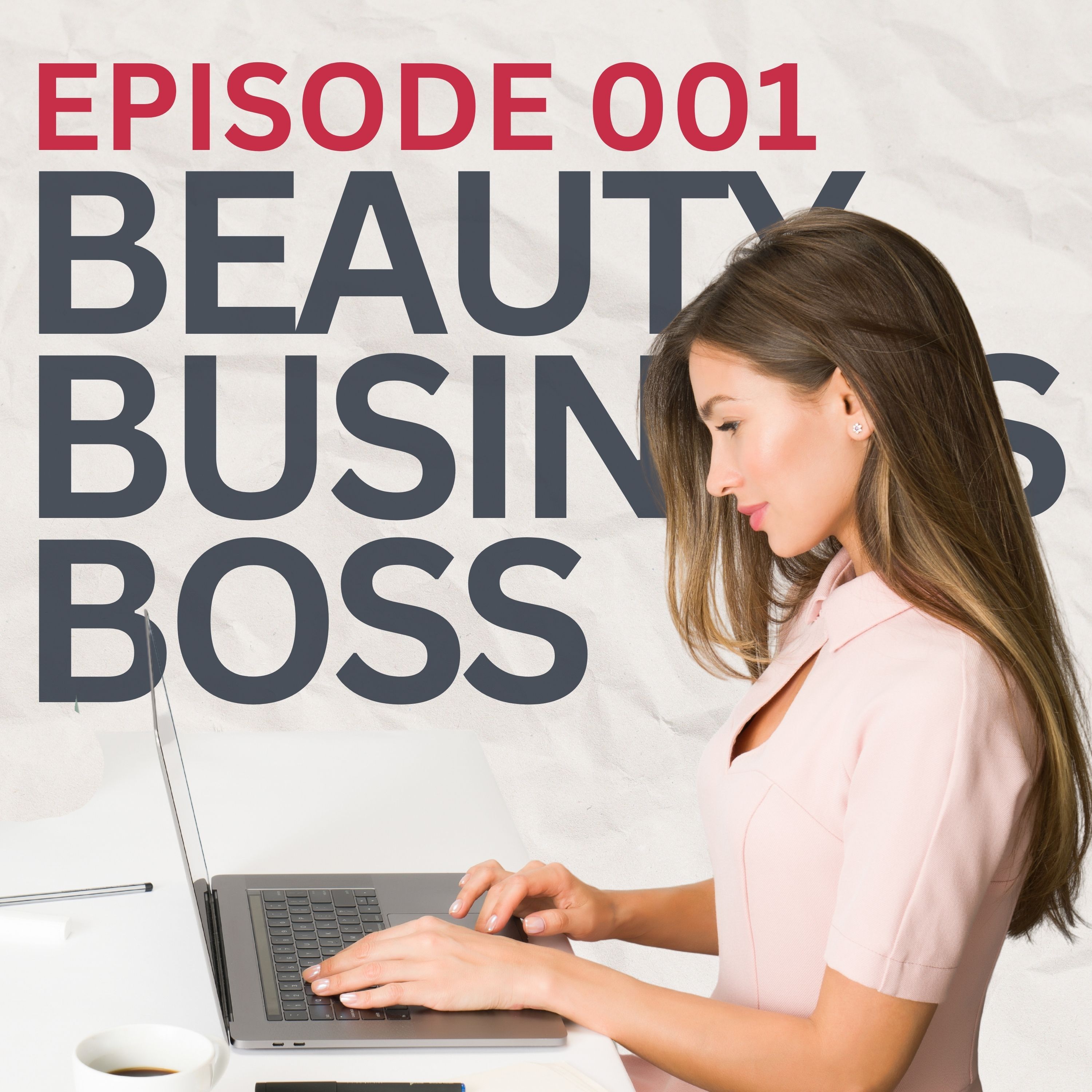 Willkommen zum BeautyBusiness.Boss - Podcast