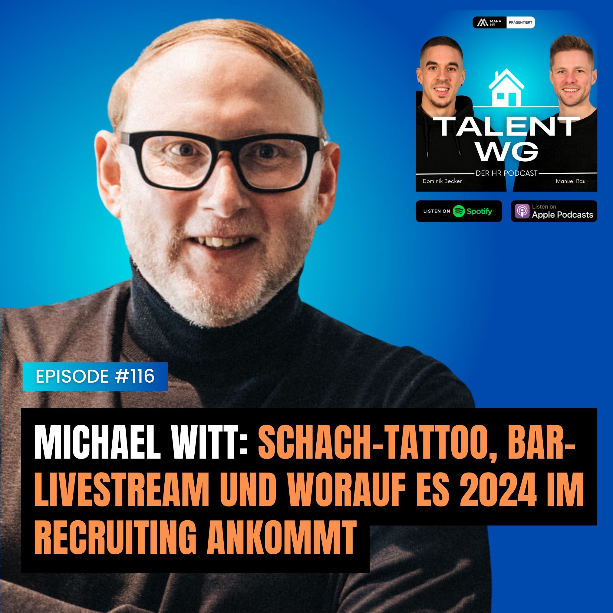 E116 - Michael Witt: Strategisches Recruiting, Schach-Tattoo, Bar-Livestream und worauf es 2024 ankommt