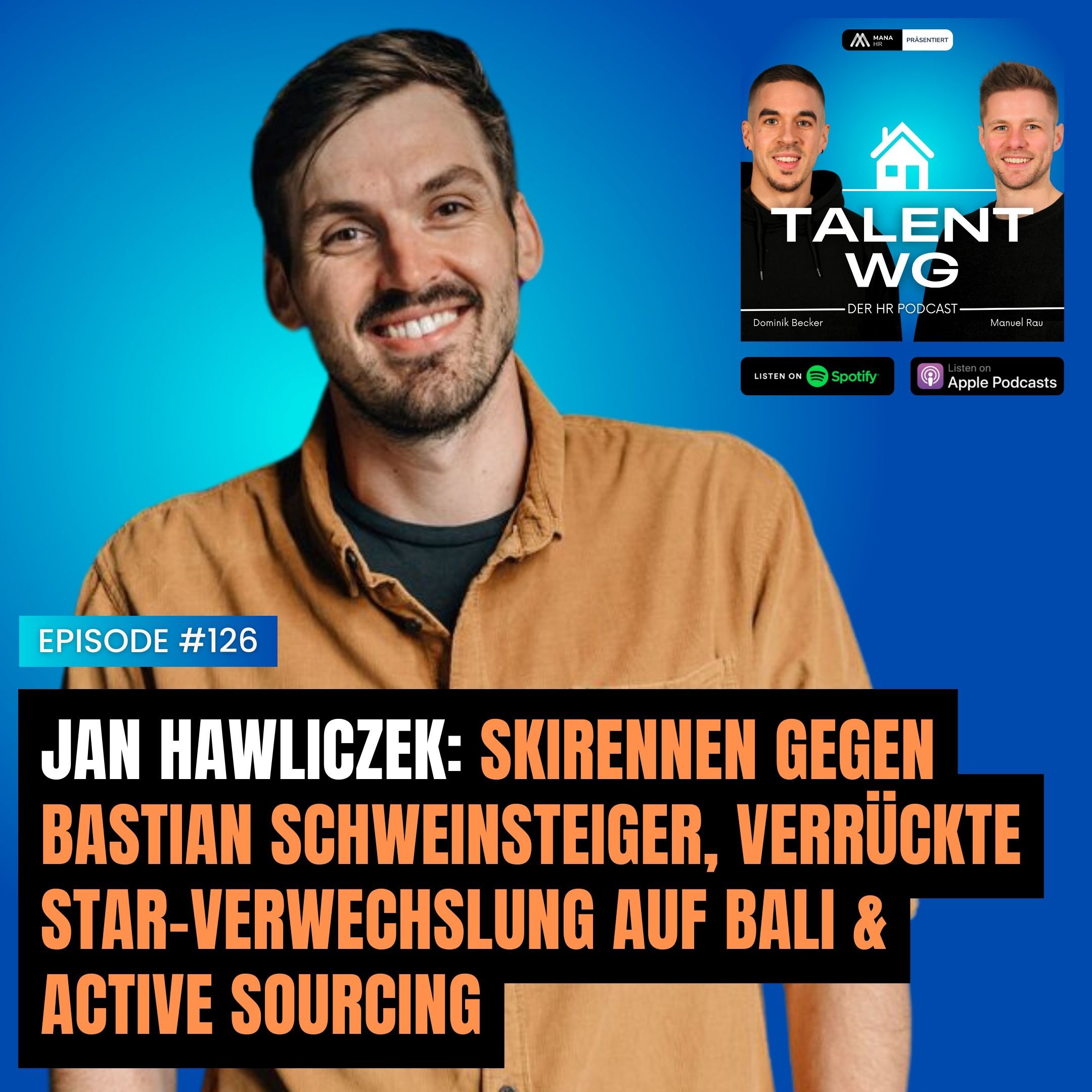 E126 - Jan Hawliczek: Skirennen gegen Bastian Schweinsteiger, verrückte Star-Verwechslung auf Bali, Active Sourcing & die Geschichte hinter Der Grüne 3