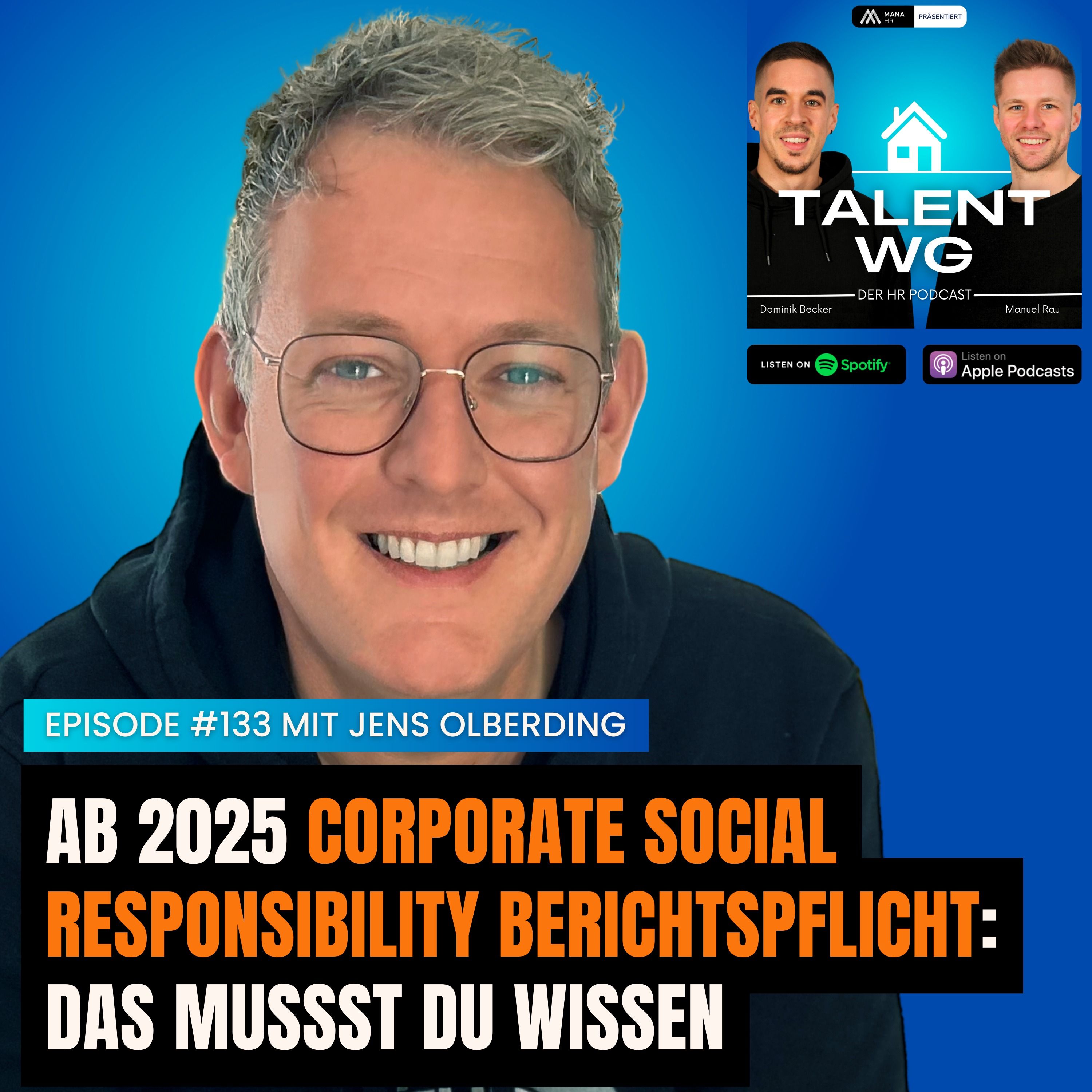 E133 - Corporate Social Responsibility wird 2025 berichtspflichtig: Alles was HR wissen muss (mit Jens Olberding)