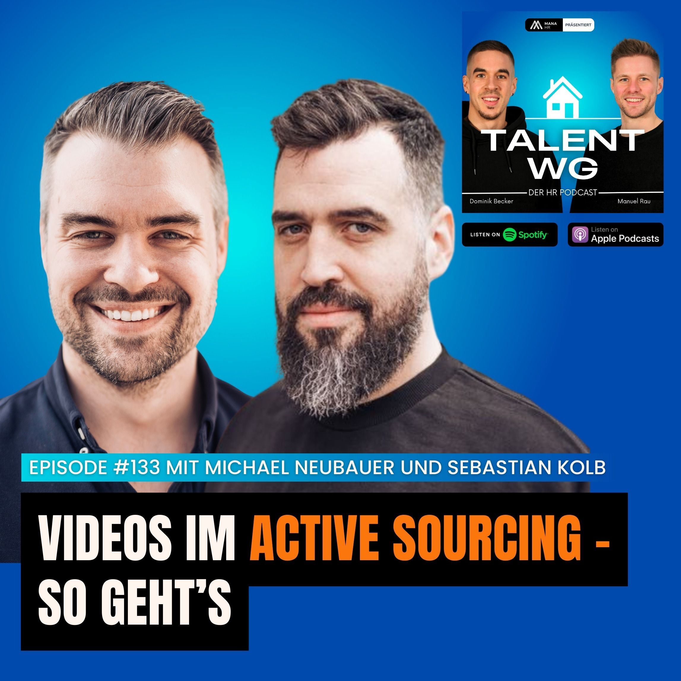 E137 - Active Sourcing Hack: Videos (mit Michael Neubauer & Sebastian Kolb)