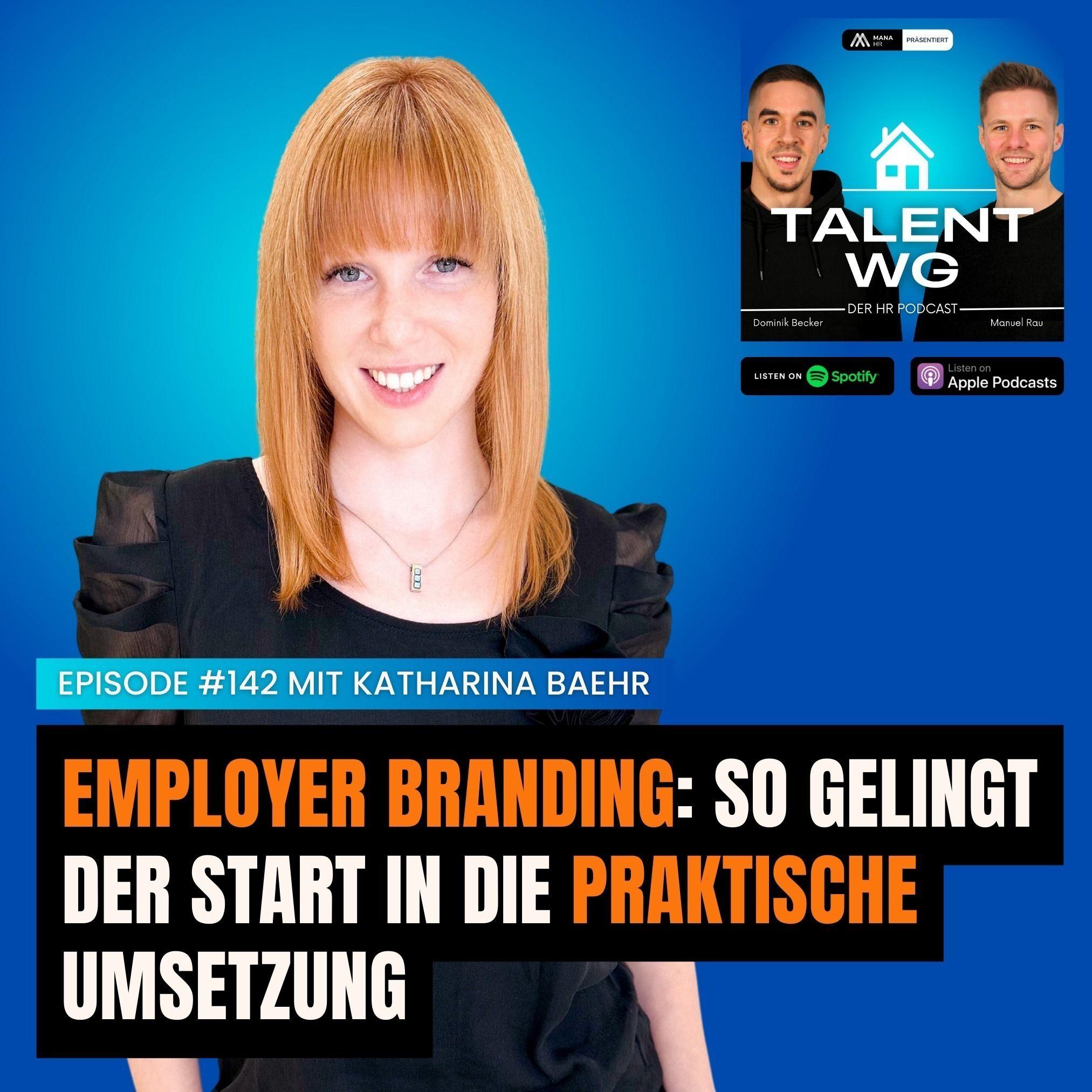 E142 - Employer Branding: So gelingt der Start in die praktische Umsetzung (mit Katharina Baehr)