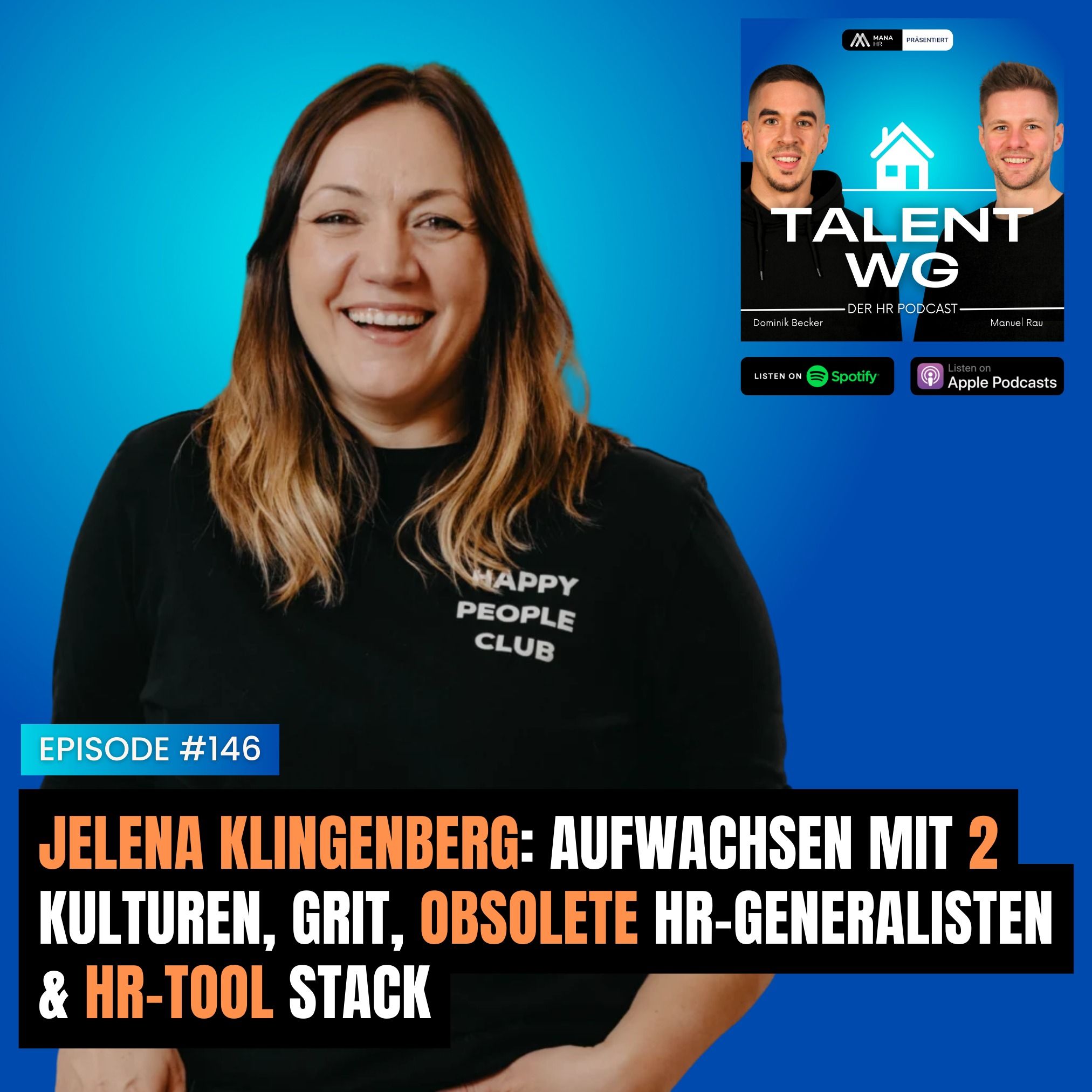 E146 - Jelena Klingenberg: Aufwachsen mit 2 Kulturen, Grit, obsolete HR-Generalisten & HR-Tool Stack
