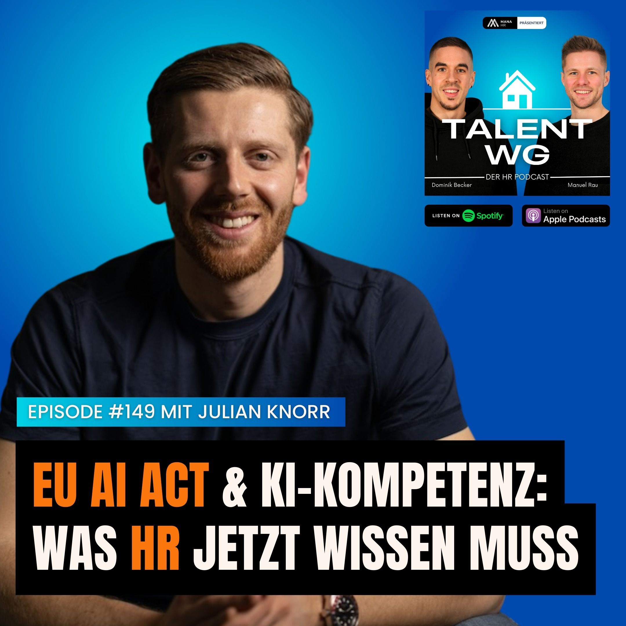 E149 - EU AI Act & KI-Kompetenz: Was HR jetzt wissen muss (mit Julian Knorr)