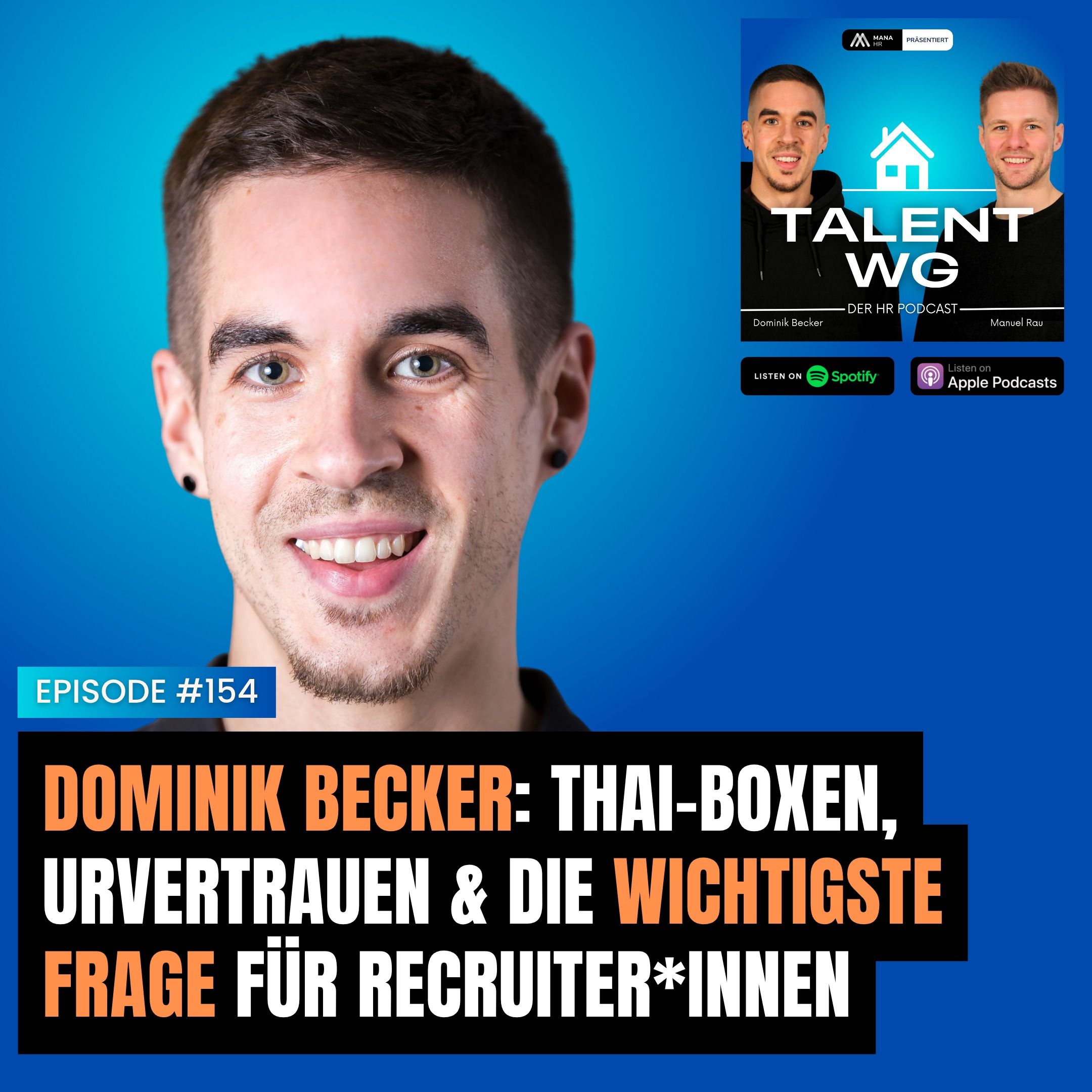 E154 – Dominik Becker: Thai-Boxen, Urvertrauen & die wichtigste Frage für Recruiter*innen