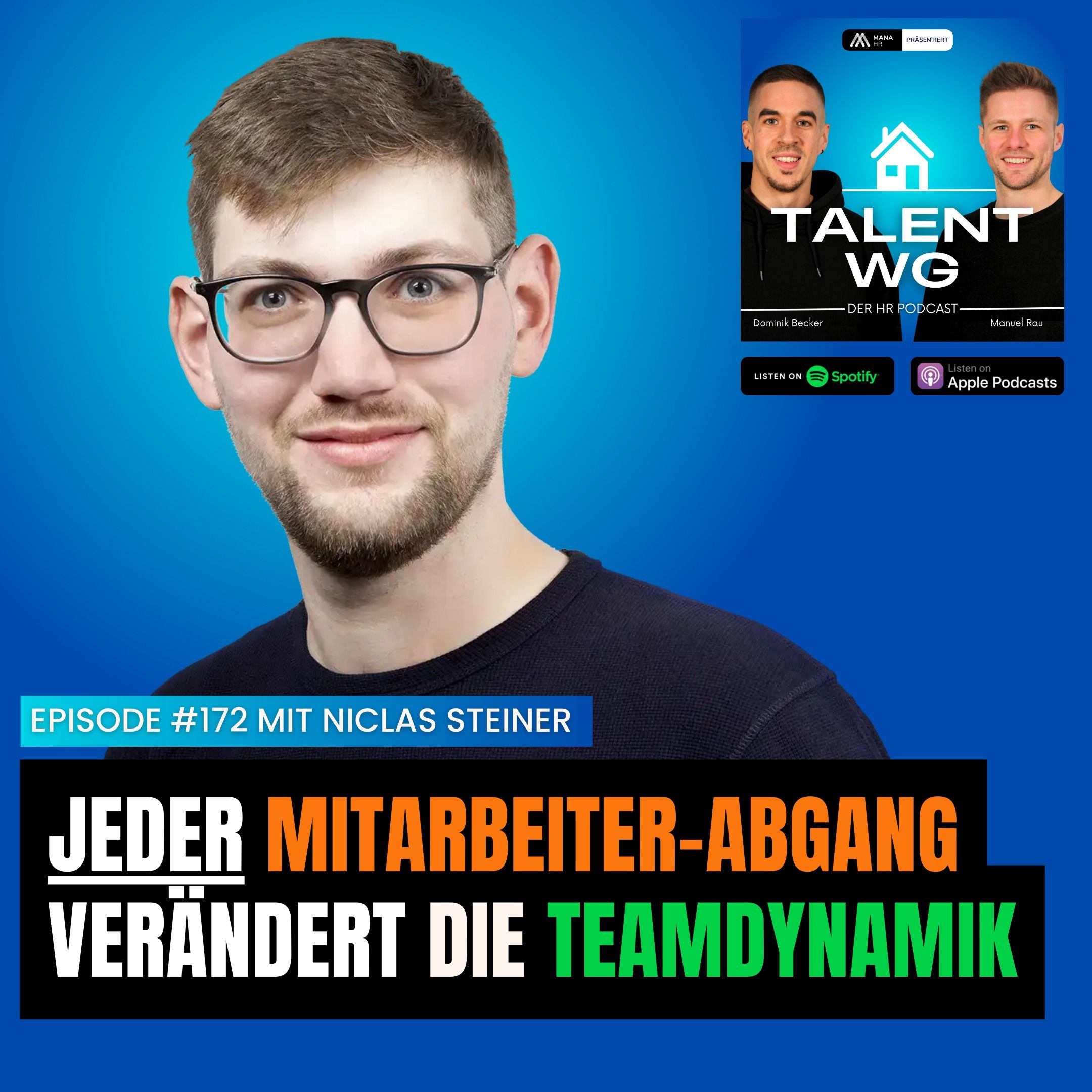 E172 - JEDER Mitarbeiter-Abgang verändert die Teamdynamik (mit Niclas Steiner)