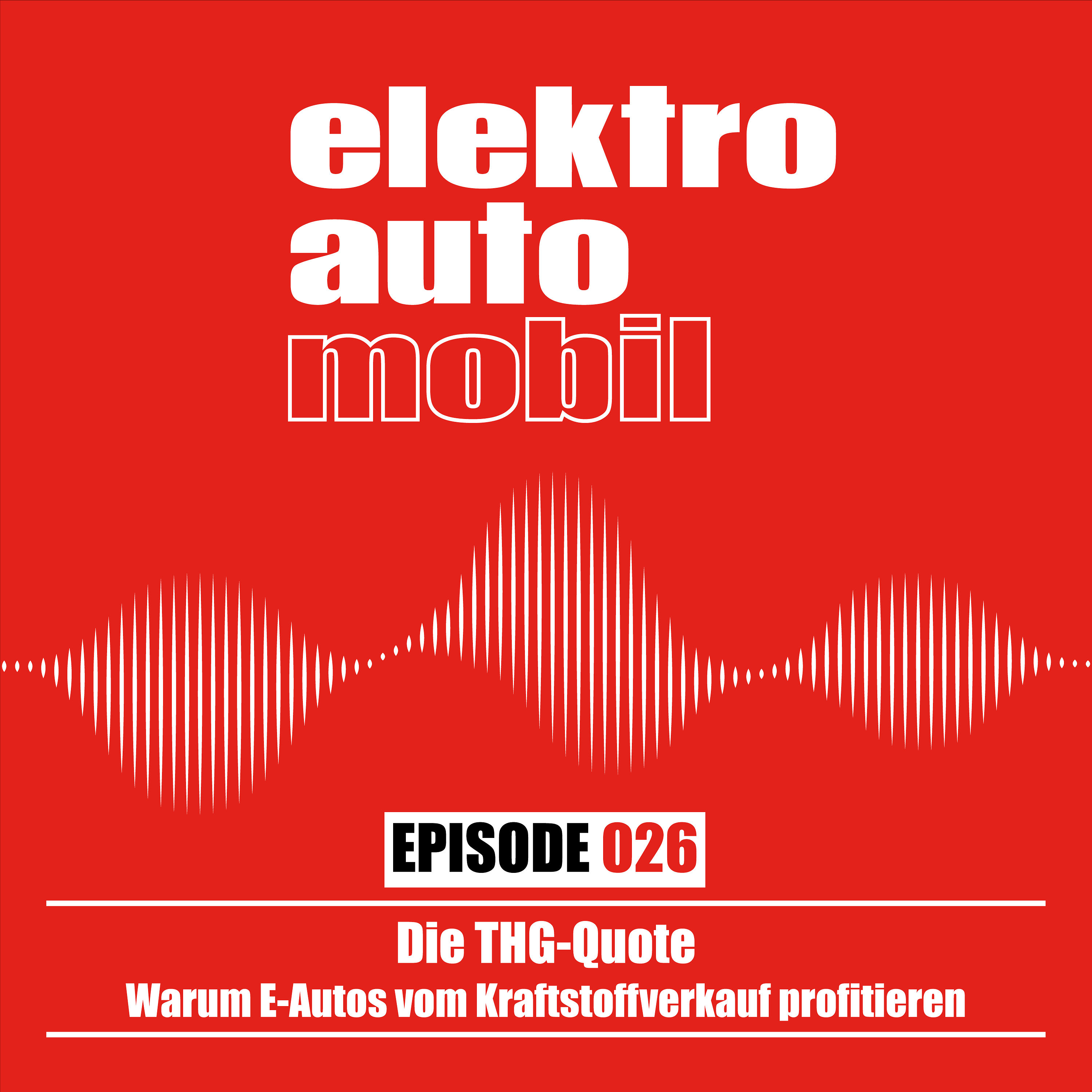 EAM 026: Die THG-Quote