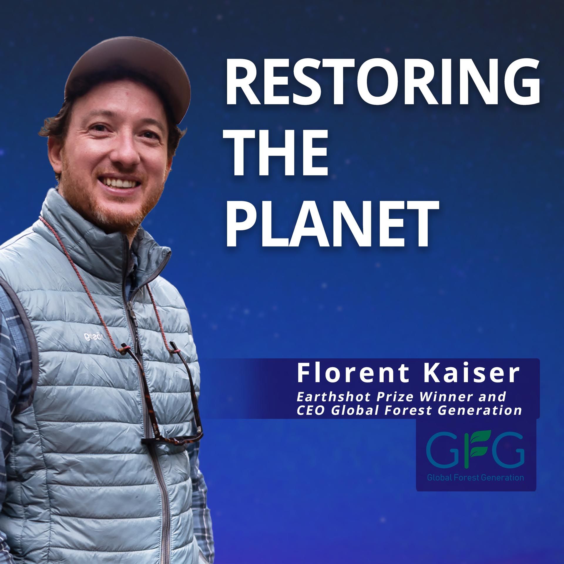Earthshot Laureate Florent Kaiser: The Andean Eco Revolutionary