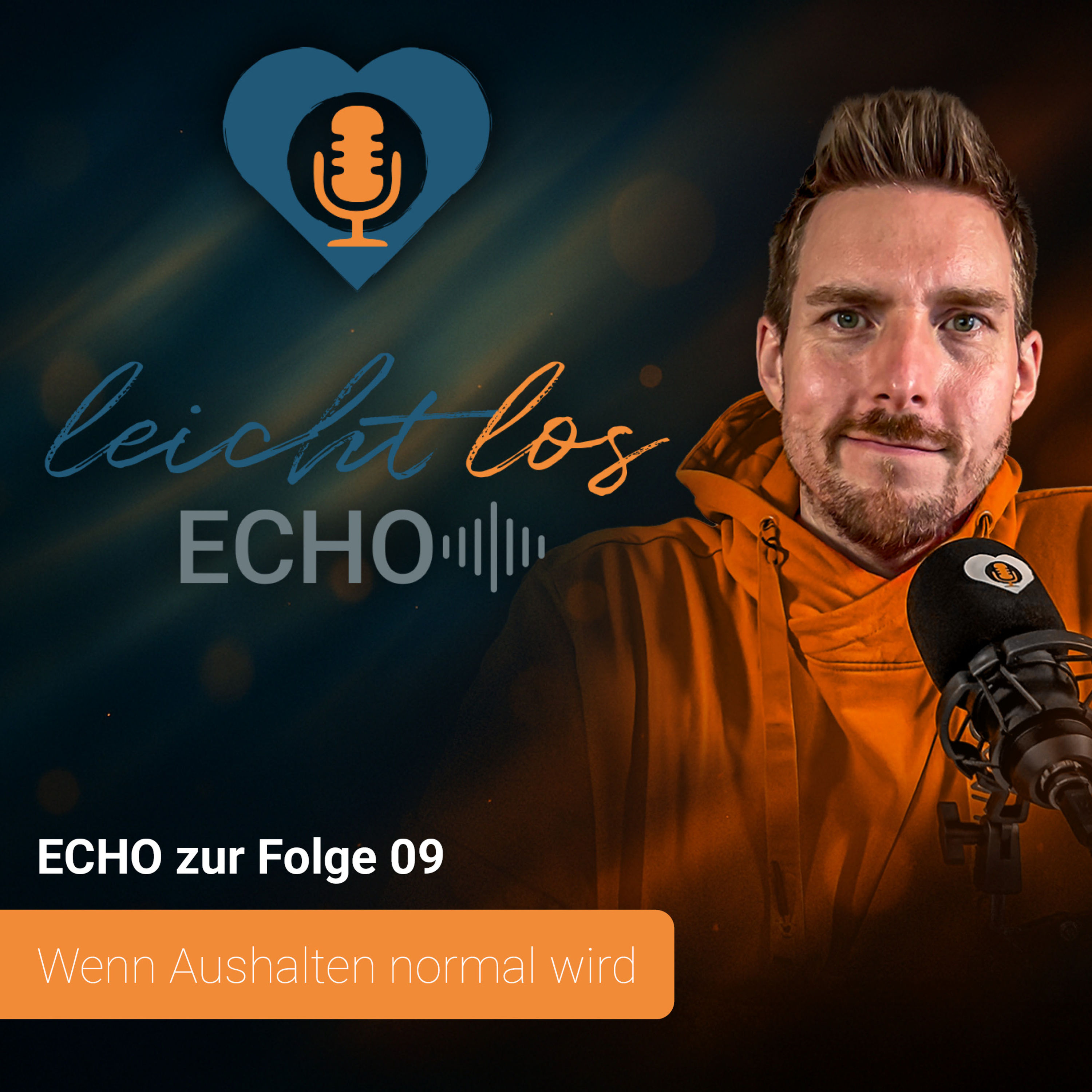 #ECHO zur Folge 09 – Wenn Aushalten normal wird