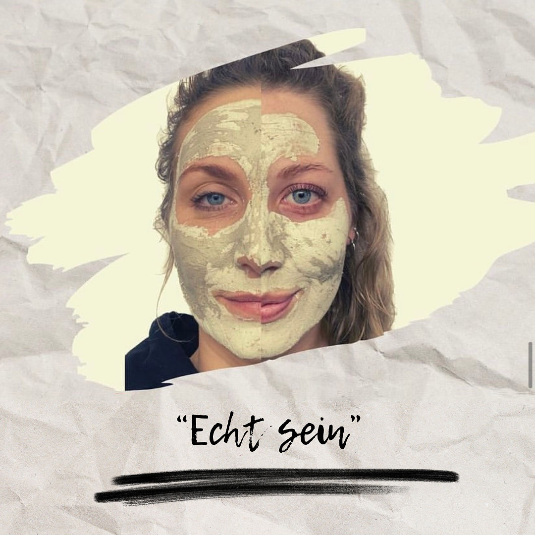 „Echt sein“