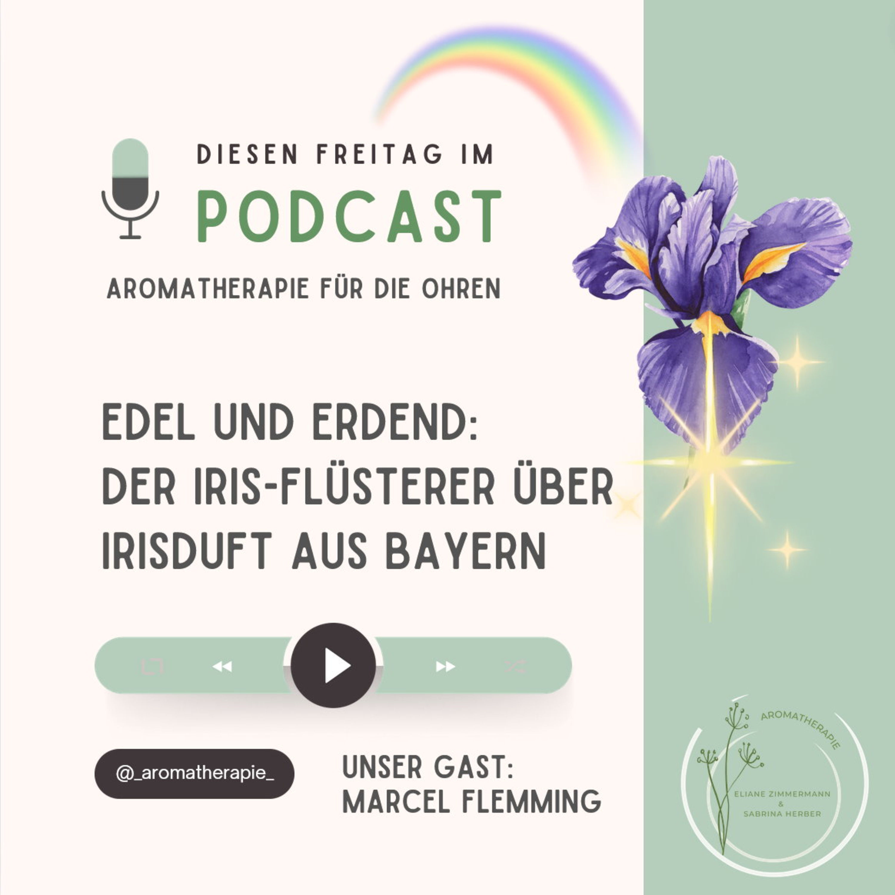 Edel und erdend: Der Iris-Flüsterer über Irisduft aus Bayern
