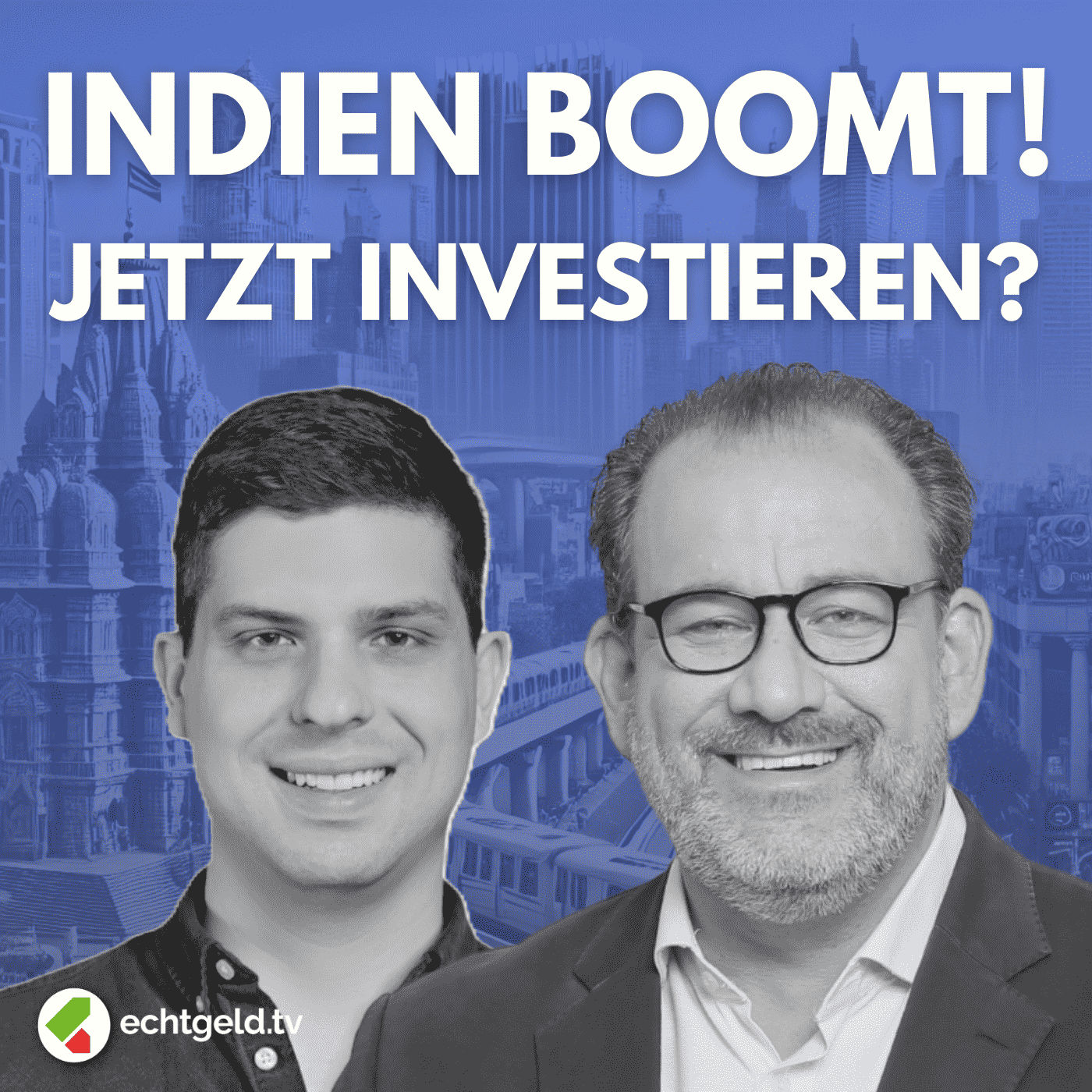 egtv #390 Indien-Boom: Warum jetzt investieren? 450 % Rendite mit diesem ETF!