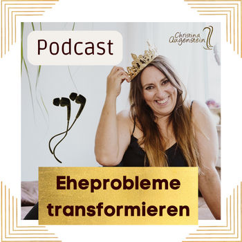 Eheprobleme transformieren in Glückseligkeit #197