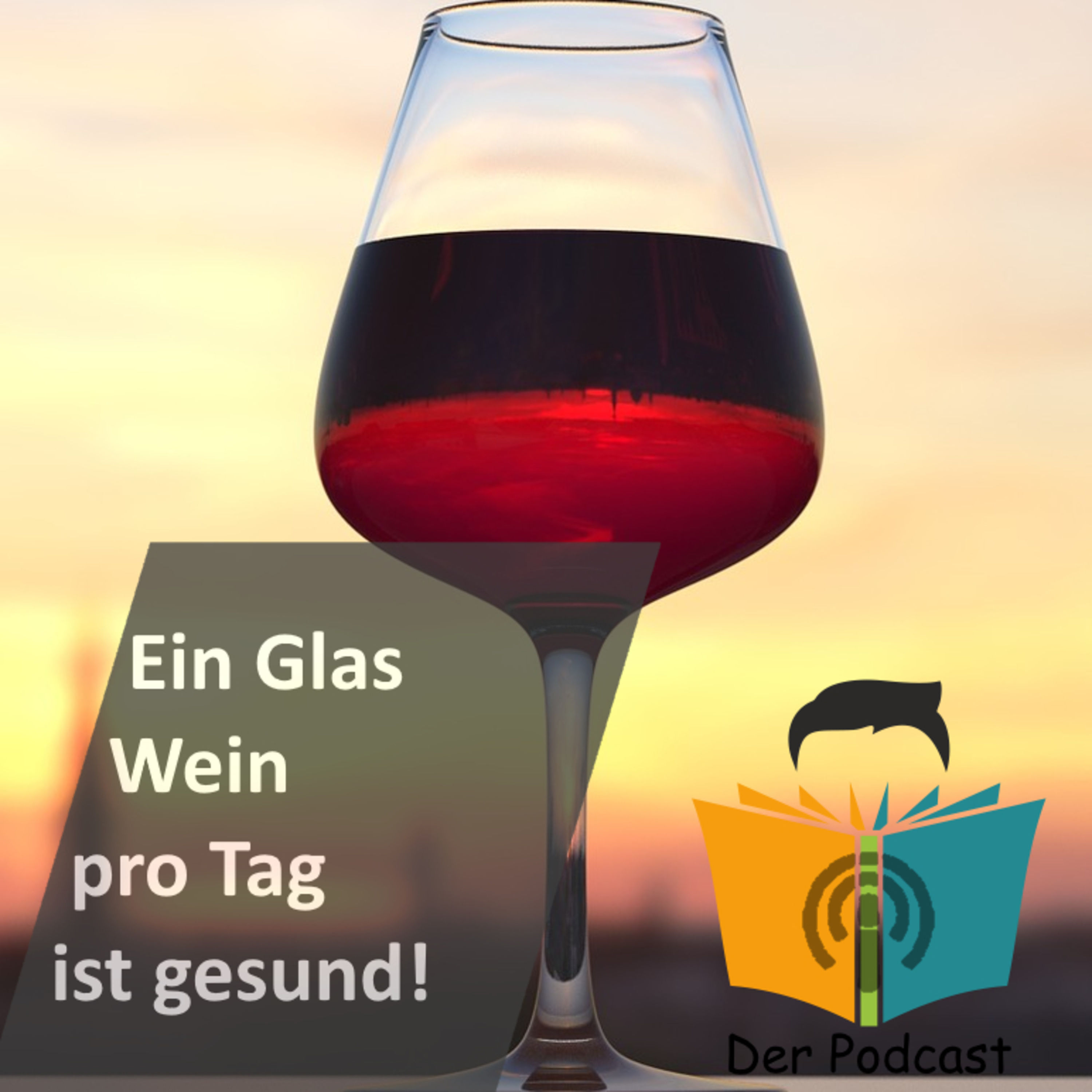 "Ein Glas Wein pro Tag ist gesund!" - IstDasFakt?"