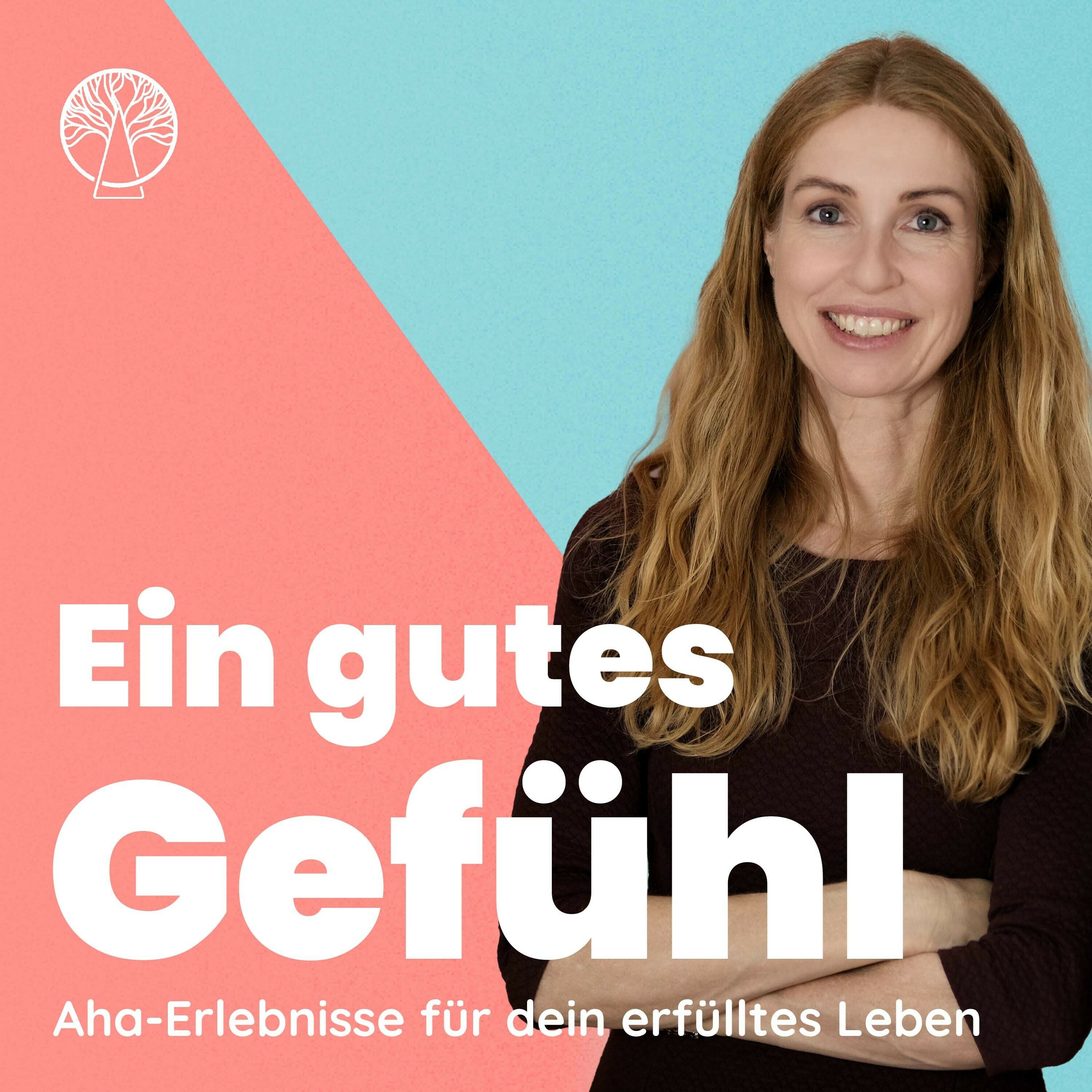 Ein gutes Gefühl. Aha-Erlebnisse und fundierter Rat für dein erfülltes  Leben. Mit Psychologin Ulrike Scheuermann und Sinnsucher.de - Podcast | RTL+