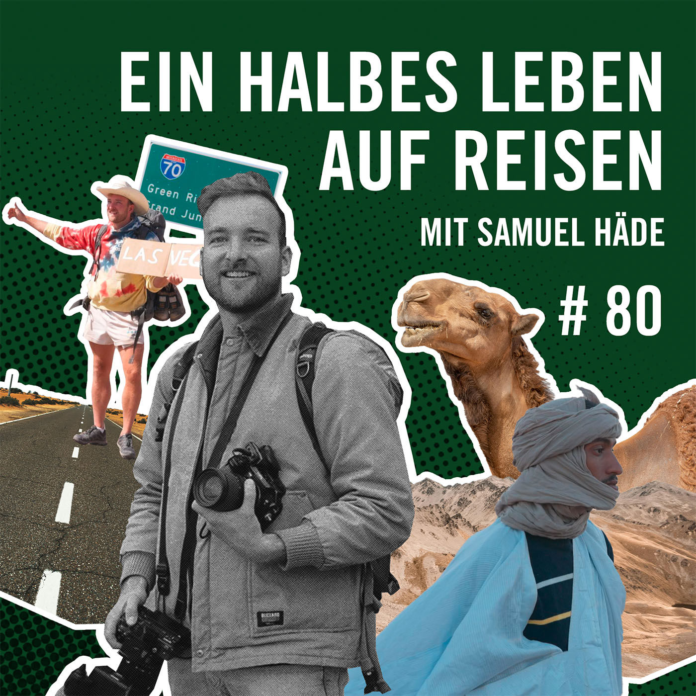 Ein halbes Leben auf Reisen mit Samuel Häde #80
